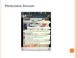 PROBLEMAS SOCIAIS:
 