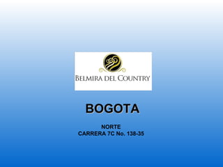 BOGOTA NORTE CARRERA 7C No. 138-35 