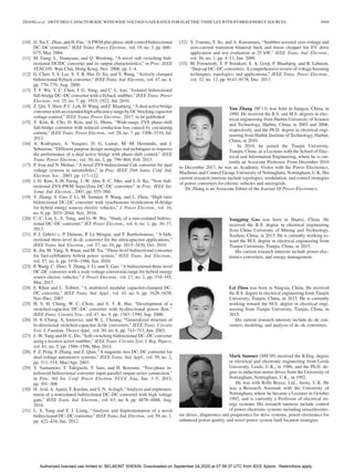 ZHANG et al.: SWITCHED-CAPACITOR BDC WITH WIDE VOLTAGE GAIN RANGE FOR ELECTRIC VEHICLES WITH HYBRID ENERGY SOURCES 9469
[10] D. Xu, C. Zhao, and H. Fan, “A PWM plus phase-shift control bidirectional
DC–DC converter,” IEEE Trans. Power Electron., vol. 19, no. 3, pp. 666–
675, May 2004.
[11] M. Gang, L. Yuanyuan, and Q. Wenlong, “A novel soft switching bidi-
rectional DC/DC converter and its output characteristics,” in Proc. IEEE
TENCON, Wan Chai, Hong Kong, Nov. 2006, pp. 1–4.
[12] G. Chen, Y. S. Lee, S. Y. R. Hui, D. Xu, and Y. Wang, “Actively clamped
bidirectional ﬂyback converter,” IEEE Trans. Ind. Electron., vol. 47, no. 4,
pp. 770–779, Aug. 2000.
[13] T. F. Wu, Y. C. Chen, J. G. Yang, and C. L. kuo, “Isolated bidirectional
full-bridge DC–DC converter with a ﬂyback snubber,” IEEE Trans. Power
Electron., vol. 25, no. 7, pp. 1915–1922, Jul. 2010.
[14] Z. Qin, Y. Shen, P. C. Loh, H. Wang, and F. Blaabjerg, “A dual active bridge
converter with an extended high-efﬁciency range by DC blocking capacitor
voltage control,” IEEE Trans. Power Electron., 2017, to be published.
[15] Y. Kim, K. Cho, D. Kim, and G. Moon, “Wide-range ZVS phase-shift
full-bridge converter with reduced conduction loss caused by circulating
current,” IEEE Trans. Power Electron., vol. 28, no. 7, pp. 3308–3316, Jul.
2013.
[16] A. Rodriguez, A. Vazquez, D. G. Lamar, M. M. Hernando, and J.
Sebastian, “Different purpose design strategies and techniques to improve
the performance of a dual active bridge with phase-shift control,” IEEE
Trans. Power Electron., vol. 30, no. 2, pp. 790–804, Feb. 2015.
[17] P. Jose and N. Mohan, “A novel ZVS bidirectional Cuk converter for dual
voltage systems in automobiles,” in Proc. IEEE 29th Annu. Conf. Ind.
Electron. Soc., 2003, pp. 117–122.
[18] I.-D. Kim, S.-H. Paeng, J.-W. Ahn, E.-C. Nho, and J.-S. Ko, “New bidi-
rectional ZVS PWM Sepic/Zeta DC–DC converter,” in Proc. IEEE Int.
Symp. Ind. Electron., 2007, pp. 555–560.
[19] Y. Zhang, Y. Gao, J. Li, M. Sumner, P. Wang, and L. Zhou, “High ratio
bidirectional DC-DC converter with synchronous rectiﬁcation H-bridge
for hybrid energy sources electric vehicles,” J. Power Electron., vol. 16,
no. 6, pp. 2035–2044, Nov. 2016.
[20] C.-C. Lin, L.-S. Yang, and G.-W. Wu, “Study of a non-isolated bidirec-
tional DC–DC converter,” IET Power Electron., vol. 6, no. 1, pp. 30–37,
2013.
[21] P. J. Grbovi´c, P. Delarue, P. Le Moigne, and P. Bartholomeus, “A bidi-
rectional three-level dc-dc converter for the ultracapacitor applications,”
IEEE Trans. Ind. Electron., vol. 57, no. 10, pp. 3415–3430, Oct. 2010.
[22] K. Jin, M. Yang, X. Ruan, and M. Xu, “Three-level bidirectional converter
for fuel-cell/battery hybrid power system,” IEEE Trans. Ind. Electron.,
vol. 57, no. 6, pp. 1976–1986, Jun. 2010.
[23] P. Wang, C. Zhao, Y. Zhang, J. Li, and Y. Gao, “A bidirectional three-level
DC-DC converter with a wide voltage conversion range for hybrid energy
source electric vehicles,” J. Power Electron., vol. 17, no. 2, pp. 334–345,
Mar. 2017.
[24] F. Khan and L. Tolbert, “A multilevel modular capacitor-clamped DC-
DC converter,” IEEE Trans. Ind. Appl., vol. 43, no. 6, pp. 1628–1638,
Nov./Dec. 2007.
[25] H. S. H. Chung, W. C. Chow, and S. Y. R. Hui, “Development of a
switched-capacitor DC–DC converter with bi-directional power ﬂow,”
IEEE Trans. Circuits Syst., vol. 47, no. 9, pp. 1383–1390, Sep. 2000.
[26] H. S. Chung, A. Ioinovici, and W. L. Cheung, “Generalized structure of
bi-directional switched-capacitor dc/dc converters,” IEEE Trans. Circuits
Syst. I, Fundam. Theory Appl., vol. 50, no. 6, pp. 743–753, Jun. 2003.
[27] J.-W. Yang and H.-L. Do, “Soft-switching bidirectional DC–DC converter
using a lossless active snubber,” IEEE Trans. Circuits Syst. I, Reg. Papers,
vol. 61, no. 5, pp. 1588–1596, May 2014.
[28] F. Z. Peng, F. Zhang, and Z. Qian, “A magnetic-less DC–DC converter for
dual-voltage automotive systems,” IEEE Trans. Ind. Appl., vol. 39, no. 2,
pp. 511–518, Mar./Apr. 2003.
[29] Y. Yamamoto, T. Takiguchi, T. Sato, and H. Koizumi, “Two-phase in-
terleaved bidirectional converter input-parallel output-series connection,”
in Proc. 9th Int. Conf. Power Electron. ECCE Asia, Jun. 1–5, 2015,
pp. 301–308.
[30] H. Arid, A. Ajami, F. Kardan, and S. N. Avilagh, “Analysis and implemen-
tation of a nonisolated bidirectional DC–DC converter with high voltage
gain,” IEEE Trans. Ind. Electron., vol. 63, no. 8, pp. 4878–4888, Aug.
2016.
[31] L. S. Yang and T. J. Liang, “Analysis and Implementation of a novel
bidirectional DC–DC converter,” IEEE Trans. Ind. Electron., vol. 59, no. 1,
pp. 422–434, Jan. 2012.
[32] Y. Tsuruta, Y. Ito, and A. Kawamura, “Snubber-assisted zero-voltage and
zero-current transition bilateral buck and boost chopper for EV drive
application and test evaluation at 25 kW,” IEEE Trans. Ind. Electron.,
vol. 56, no. 1, pp. 4–11, Jan. 2009.
[33] M. Forouzesh, Y. P. Siwakoti, S. A. Gorji, F. Blaabjerg, and B. Lehman,
“Step-up DC–DC converters: A comprehensive review of voltage boosting
techniques, topologies, and applications,” IEEE Trans. Power Electron.,
vol. 32, no. 12, pp. 9143–9178, Dec. 2017.
Yun Zhang (M’13) was born in Jiangsu, China, in
1980. He received the B.S. and M.S. degrees in elec-
trical engineering from Harbin University of Science
and Technology, Harbin, China, in 2003 and 2006,
respectively, and the Ph.D. degree in electrical engi-
neering from Harbin Institute of Technology, Harbin,
China, in 2010.
In 2010, he joined the Tianjin University,
Tianjin, China, as a Lecturer with the School of Elec-
trical and Information Engineering, where he is cur-
rently an Associate Professor. From December 2016
to December 2017, he was an Academic Visitor with the Power Electronics,
Machines and Control Group, University of Nottingham, Nottingham, U.K. His
current research interests include topologies, modulation, and control strategies
of power converters for electric vehicles and microgrids.
Dr. Zhang is an Associate Editor of the Journal Of Power Electronics.
Yongping Gao was born in Shanxi, China. He
received the B.S. degree in electrical engineering
from China University of Mining and Technology,
Xuzhou, China, in 2015. He is currently working to-
ward the M.S. degree in electrical engineering from
Tianjin University, Tianjin, China, in 2015.
His current research interests include power elec-
tronics converters, and energy management.
Lei Zhou was born in Ningxia, China. He received
the B.S. degree in electrical engineering from Tianjin
University, Tianjin, China, in 2015. He is currently
working toward the M.S. degree in electrical engi-
neering from Tianjin University, Tianjin, China, in
2015.
His current research interests include dc–dc con-
verters, modeling, and analysis of dc–dc converters.
Mark Sumner (SM’05) received the B.Eng. degree
in electrical and electronic engineering from Leeds
University, Leeds, U.K., in 1986, and the Ph.D. de-
gree in induction motor drives from the University of
Nottingham, Nottingham, U.K., in 1992.
He was with Rolls Royce, Ltd., Ansty, U.K. He
was a Research Assistant with the University of
Nottingham, where he became a Lecturer in October
1992, and is currently a Professor of electrical en-
ergy systems. His research interests include control
of power electronic systems including sensorlessmo-
tor drives, diagnostics and prognostics for drive systems, power electronics for
enhanced power quality, and novel power system fault location strategies.
Authorized licensed use limited to: BELMONT SHEKIN. Downloaded on September 04,2020 at 07:59:37 UTC from IEEE Xplore. Restrictions apply.
 