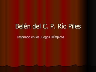 Belén del C. P. Río Piles Inspirado en los Juegos Olímpicos 