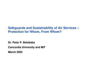 Safeguards and Sustainability of Air Services – Protection for Whom ...