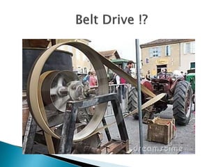 Belt drives.pptx ppt of a belt drives(mechanical engineering) | PPTX