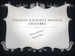 COLEGIO NACIONAL NICOLÁS
ESGUERRA
 
