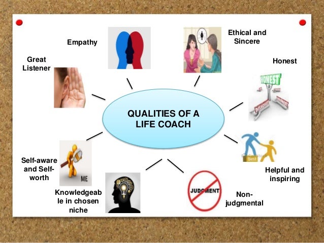 What Qualities Make A Good Life Coach Qualities of a life coach