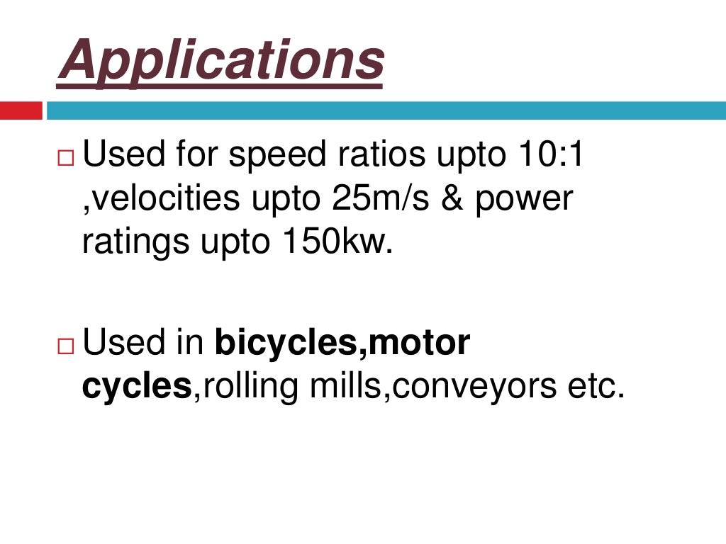 BELT TENSIONING METHODS, Chain drive introduction, Power transmitted