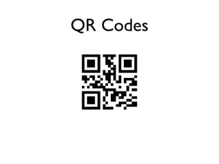 QR Codes
 