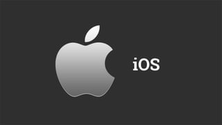 iOS
 