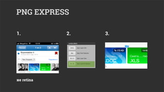 PNG EXPRESS

1.          2.   3.




не retina
 