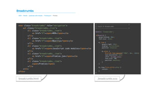 breadcrumbs.html _breadcrumbs.scss
 