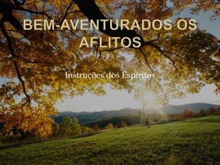 Instruções dos Espíritos
 