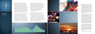 Introdução
Introduction
Having a solid and stable economy, Brazil
is currently one of the world’s best places
to make investments. The Country grows
continuously and rapidly. The Northeast
is the region that has been showing the
best results. And Pernambuco plays a
decisive role in such growth. Place of
friendly people, natural beauties and
great cultural diversity, it has always
attracted visitors from other regions and
countries. Now, the businesses attract
investors just like you.
The economy of Pernambuco has been
growing above average when compared
to other Brazilian States. In 2012, for
example, the state GDP increased by
2.3%, while the country’s GDP increased
by only 0.9%. Over 500 thousand* new
jobs have been created between January
2007 and March 2013. There are several
development centers, from the wharf to
Sertão, supported by a modern and bold
public management. Ongoing structuring
works have been bringing new advances.
In the following pages, you are going
to learn a bit more about our State and
realize why it is so promising to investors.
Many investors have already been
convinced of the advantages offered by
Pernambuco. And it will not be different
with you. Here, the good deals begin with
our welcoming you: be very welcome to
Pernambuco.
* Formal jobs generation (January 2007 – March 2013).
1
O Nordeste é a região do Brasil que
apresenta os melhores resultados de
expansão econômica. E Pernambuco
contribui de modo decisivo para esse
crescimento. Lugar de gente hospitaleira,
belezas naturais e grande diversidade
cultural, sempre atraiu visitantes de outras
regiões e países. Agora, são os negócios
que atraem investidores como você.
A economia pernambucana vem crescendo
acima da média dos outros estados
brasileiros e cerca de dois pontos
percentuais a mais do que a do País nos
últimos oito anos. Em 2014, por exemplo,
o PIB estadual teve crescimento de 2%,
enquanto o nacional cresceu apenas 0,1%.
Entre janeiro de 2007 e dezembro de
2014 foram criados mais de 580 mil novos
empregos formais no Estado. São diversos
polos de desenvolvimento, do cais até o
Sertão, apoiados por uma administração
pública moderna e arrojada. Obras
estruturadoras em andamento estão
trazendo novos avanços.
Nas próximas páginas, você vai conhecer
um pouco melhor o nosso Estado e
entender por que ele é tão promissor para
os investidores. Muitos já se convenceram
das vantagens que Pernambuco oferece.
Com você, não vai ser diferente. Aqui, bons
negócios começam com as boas-vindas: seja
muito bem-vindo a Pernambuco.
En
Pt
Evolução do PIB 2005–2012 / GDP Growth (2005 – 2012) Pernambuco Brasil
2005 2006 2007 2008 2009 2010 2011 2012
3.2
4.0
6.1
-0.3
4.2
5.1 5.3
5.2.
2.8 2.7
9.3
7.5
4.5
2.3
0.9
5.4
Fonte/Source:RAIS/CAGED-TEM
4 5
 