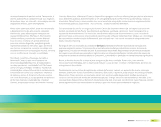 acompanhamento de vendas on-line. Desse modo, o           clientes. Além disso, o Bematech Conecta disponibiliza e organiza todas as informações que são trocadas entre
cliente pode verificar o andamento de seus negócios       esses diferentes públicos, transformando-se em uma grande base de conhecimento que beneficia a todos os
de qualquer lugar, via internet – inclusive por meio de   envolvidos. Dessa forma, o novo produto traz como benefícios integração, conhecimento e engajamento dos
dispositivos móveis, como smartphones.                    mais diversos públicos, o que revela – mais uma vez – o lado inovador da Bematech.

Ainda sobre o Bematech Chef, pode ser mencionado          Outra novidade do ano foi a inauguração do novo Centro de Desenvolvimento de Software, localizado em
o desenvolvimento do aplicativo de comandas               Jundiaí, no estado de São Paulo. Seu objetivo é aperfeiçoar a unidade e promover maior sinergia entre as
eletrônicas, que o adaptou para navegação em              equipes de desenvolvimento. Foi instituída uma diretoria adjunta de desenvolvimento, com a missão de
equipamentos como o iPod touch, iPad e outros             gerenciar todas as estruturas relacionadas à arquitetura de software da Companhia e adequá-las à estratégia
tablets similares, usuários do sistema Android.           de crescimento e modernização da Bematech, que cada vez mais fará uso de recursos de vanguarda como
Essa iniciativa revela-se um grande diferencial           SaaS e Cloud Computing.
para esse sistema de gestão, que já tem grande
representatividade no mercado e agora permitirá           Ao longo de 2011, os resultados da unidade de Serviços da Bematech refletiram o período de transição pelo
aos clientes incrementar a solução tecnológica do         qual esse segmento passou. Tal processo foi ocasionado pelas mudanças regulatórias no setor de meios de
estabelecimento com um avançado recurso, em linha         pagamentos, iniciadas em meados de 2010. A possibilidade de as Redes Adquirentes transferirem as atividades
com as tendências de inovação e mobilidade.               de triagem especializada para operadores logísticos teve um impacto significativo no laboratório de reparos de
                                                          máquinas de cartões de crédito e débito da Companhia, culminando na perda de um cliente bastante significativo.
No mês de novembro, chegou ao mercado o
Bematech Conecta, rede social corporativa                 Assim, o desafio do ano foi a adaptação e reorganização dessa unidade. Para tanto, uma série de
desenvolvida pela Companhia. O novo produto               iniciativas foram tomadas, com o objetivo de reduzir custos e então retomar a rentabilidade, por meio do
também pertence à modalidade SaaS (Software               enxugamento da unidade.
como Serviço), alinhado à tendência mundial de
colaboração e compartilhamento de conhecimento.           Paralelamente, outras linhas de negócios da unidade de Serviços tiveram um aumento da receita, como por
A novidade tem como foco varejistas e empresas            exemplo, o BemaTEF Turbo (Transferência Eletrônica de Fundos) e a prestação de serviços de campo para Redes
de todos os portes. A ferramenta funciona como            Adquirentes. Para o primeiro, os resultados vieram com a estruturação da equipe de vendas, que atua em
um canal de comunicação, que poderá ser realizada         conjunto com os canais de vendas de hardware e captura a sinergia necessária para atender ao mercado. Já no
de formas diversas: colaboradores, empresa/               caso das Redes Adquirentes, a Bematech estabeleceu uma rede própria de atendimento, específica para atender
clientes, empresa/parceiros e até mesmo clientes/         a esse segmento em suas necessidades no campo, o que criou novas oportunidades de negócios.




                                                                                                                                           Bematech | Relatório Anual 2011   19
 