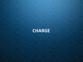 CHARGE
 