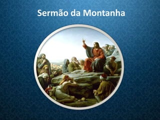 Sermão da Montanha
 