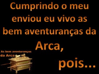 Bem aventuranças da Arca