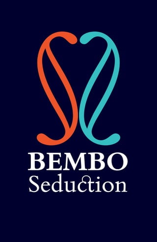 §§BEMBO
Seduction
 
