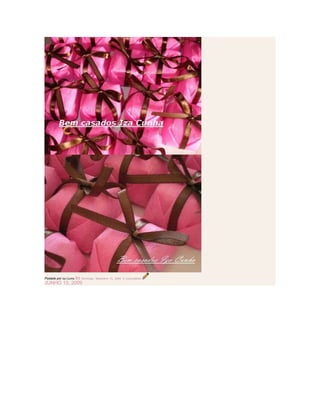 Postado por Iza Cunha às Domingo, Setembro 13, 2009 0 comentários
JUNHO 13, 2009
 