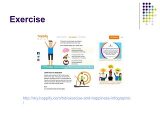 Exercise
http://my.happify.com/hd/exercise-and-happiness-infographic
/
 