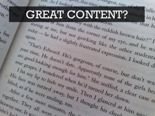 GREAT CONTENT?
 