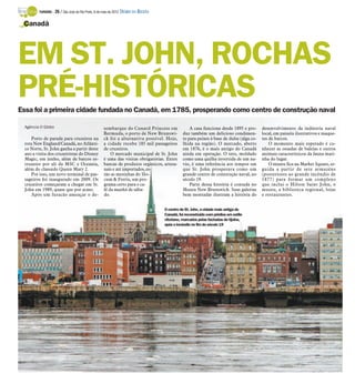 TURISMO -   26 / São José do Rio Preto, 6 de maio de 2012 DIÁRIO DA REGIÃO

 Canadá




EM ST. JOHN, ROCHAS
PRÉ-HISTÓRICAS
Essa foi a primeira cidade fundada no Canadá, em 1785, prosperando como centro de construção naval

  Agência O Globo                                    sembarque do Cunard Princess em                A casa funciona desde 1895 e pro-      desenvolvimento da indústria naval
                                                     Bermuda, o porto de New Brunswi-           duz também um delicioso condimen-          local, em painéis ilustrativos e maque-
     Porto de parada para cruzeiros na               ck foi a alternativa possível. Hoje,       to para peixes à base de dulse (alga co-   tes de barcos.
  rota New England/Canadá, no Atlânti-               a cidade recebe 185 mil passageiros        lhida na região). O mercado, aberto            O momento mais esperado é co-
  co Norte, St. John ganha a partir deste            de cruzeiros.                              em 1876, é o mais antigo do Canadá         nhecer as ossadas de baleias e outros
  ano a visita dos cruzeiristas do Disney                O mercado municipal de St. John        ainda em operação. O teto, moldado         animais característicos da fauna mari-
  Magic, em junho, além de barcos es-                é uma das visitas obrigatórias. Entre      como uma quilha invertida de um na-        nha do lugar.
  treantes por ali da MSC e Oceania,                 bancas de produtos orgânicos, artesa-      vio, é uma referência aos tempos em            O museu fica na Market Square, er-
  além do classudo Queen Mary 2.                     nais e até importados, es-                 que St. John prosperava como um            guida a partir de sete armazéns
     Por isso, um novo terminal de pas-              tão as mesinhas do Slo-                    grande centro de construção naval, no      (posteriores ao grande incêndio de
  sageiros foi inaugurado em 2009. Os                cum & Ferris, um pro-                      século 19.                                 1877) para formar um complexo
  cruzeiros começaram a chegar em St.                grama certo para o ca-                         Parte dessa história é contada no      que inclui o Hilton Saint John, o
  John em 1989, quase que por acaso.                 fé da manhã de sába-                       Museu New Brunswick. Suas galerias         museu, a biblioteca regional, lojas
     Após um furacão ameaçar o de-                   do.                                        bem montadas ilustram a história do        e restaurantes.


                                                                                      O centro de St. John, a cidade mais antiga do
                                                                                      Canadá, foi reconstruído com prédios em estilo
                                                                                      vitoriano, marcados pelas fachadas de tijolos,
                                                                                      após o incêndio no fim do século 19
 