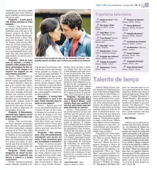 DIÁRIO DA REGIÃO São José do Rio Preto, 11 de março de 2012 / 19 - TV

condicionado. Na nossa cidade
cenográfica não venta. Então, a
gente trabalha invariavelmente                                                                                Trajetória televisiva
sob muito calor.
    Pergunta – Vocês grava-                                                                                       “Razão de Viver” (SBT,                     “Senhora do Destino”
ram muitas externas no Pará                                                                                   1996) - Mário                             (Globo, 2004) - Dirceu
também...
                                                                                                                   “Por Amor e Ódio”                        “Essas Mulheres”
    Nunes – Sim. E devo dizer                                                                                 (Record, 1997) - Lucas
que fiquei absolutamente des-                                                                                                                           (Record, 2005) - Fernando
                                                                                                              Toledo                                    Seixas
lumbrado com tudo que vi ali.
Gostei demais da Ilha de                                                                                          “Anjo Mau” (Globo,
                                                                                                                                                            “Cidadão Brasileiro”
Marajó. No último dia, me agar-                                                                               1997) - Olavo Ferraz
                                                                                                                                                        (Record, 2006) - Antônio
rei a uma árvore e disse “nin-                                                                                    “Terra Nostra” (Globo,                Maciel
guém me tira daqui” (risos). É                                                                                1999) - Augusto Neves
tão bonito, uma mistura dife-                                                                                 Marcondes                                     “Caminhos do Coração”
rente de floresta amazônica e                                                                                                                           (Record, 2007) - Taveira
                                                                                                                  “Uga Uga” (Globo,
praia nordestina. Fomos ainda                                                                                 2000) - Otacílio                              “Os Mutantes” (Record,
a Alter do Chão, que tem um                                                                                                                             2008) - Taveira
povo extremamente doce e edu-                                                                                     “Estrela-Guia” (Globo,
cado. Eles têm uma espécie de                                                                                 2001) - Guilherme Nunes                       “Poder Paralelo”
ingenuidade ou pureza que é                                                                                                                             (Record, 2009) - Tony
                                                                                                                   “O Quinto dos Infernos”
bem cativante.                      Com Glória Pires na pele do vilão Léo, de “Insensato Coração”, seu        (Globo, 2002) - Felício                   Castelamare
    Pergunta – Além do trato        trabalho anterior na Globo, que o colocou em evidência na emissora                                                       “Insensato Coração”
com os animais, o Carlos é                                                                                         “O Beijo do Vampiro”
                                                                                                              (Globo, 2002) - Victor                    (Globo, 2011) - Léo
também o filho perdido de Ver-
bena, personagem de Ana Lú-         vela, fui para Nova Iorque e de-    Prefiro fazer novelas a teatro            “Kubanacan” (Globo,                        “Amor Eterno Amor”
cia Torre. Você chegou a se         cidi deixar crescer tudo porque     ou cinema. Isso tem a ver com         2003) - Vitor                             (Globo, 2012) - Carlos
inspirar em alguém ou em            assim, quando eu voltasse, te-      a vida dinâmica que uma nove-
uma história parecida?              ria material para trabalhar. É      la nos proporciona. Eu, como
    Nunes – Não, eu tenho um        melhor ter mais do que ter me-      um bom aquariano, me incomo-
pensamento que é o seguinte:
novela a gente aprende fazen-
do. A gente descobre o persona-
                                    nos, qualquer coisa é só cortar a
                                    barba e o cabelo e você está
                                    pronto. Então, cheguei cabelu-
                                                                        dava muito com a repetição, a
                                                                        rotina do palco. O dinamismo
                                                                        de gravar coisas diferentes a ca-
                                                                        da dia foi me contagiando. E
                                                                                                            Talento de berço
gem com o passar dos capítu-        do e barbudo e o pessoal olhou
                                                                        também de poder fazer viagens
los. É contracenando com a          para mim achando interessan-        tão diferentes, como quando             Gabriel Braga Nunes cres-               peito na televisão após se tor-
mãe, com a mulher que ele           te. Todos começaram a enxer-        fui à Sicília para “Poder Parale-   ceu cercado por referências tea-            nar o principal nome do elenco
ama, com o inimigo, prestando       gar o personagem e comprei es-      lo” e, agora, no Pará. É, sem dú-   trais. Filho da atriz Regina Bra-           masculino da Record, emissora
atenção nos cenários, na rela-      sa ideia também.                    vida, o que mais gosto de fazer.    ga e do diretor Celso Nunes, co-            onde protagonizou “Essas Mu-
ção com os animais, são nesses          Pergunta – A novela fala            Pergunta – Foi isso que o       meçou a frequentar o meio ar-               lheres”, “Cidadão Brasileiro” e
detalhes que o personagem vai       de espiritismo e você é um          fez assinar um contrato longo       tístico desde muito novo e, pro-            “Poder Paralelo”, além de inter-
aparecendo. Sempre tendo a          ateu. Como funciona essa re-        com a Globo? Afinal, você           vavelmente por isso, se interes-            pretar o vilão Taveira em “Ca-
achar que aquilo que você pre-      lação na sua cabeça?                sempre disse que preferia fi-       sou pela interpretação ainda                minhos do Coração” e na conti-
para ou faz em casa e leva para         Nunes – Aposto que essa         car livre para tomar suas pró-      criança. As primeiras aulas de              nuação “Os Mutantes”. “Fiz
um set acaba te afastando do        vai ser uma história bonita e en-   prias decisões na carreira.         Teatro aconteceram na escola,               bons trabalhos ali, grandes per-
personagem de novela.               volvente. E que vai me trazer           Nunes – Pela primeira vez       quando tinha por volta de 13                sonagens. Cresci muito como
    Pergunta – E, fisicamente,      os elementos necessários para       na minha história eu faço um        anos. E ajudaram muito o jo-                ator e pude estreitar esse laço
precisou fazer alguma coisa?        eu fazer de forma crível. Sou       contrato que não seja por obra,     vem na hora em que optou por                com a televisão”, valoriza.
Afinal, você mesmo citou a pe-      ateu, mas acredito muito na         mas por tempo. E isso tem a         fazer uma faculdade de Artes
le bronzeada...                     capacidade do texto da Eliza-       ver sim. Bem, sempre prezei         Cênicas. “Desde garoto eu acha-                 Em forma
                                                                        muito a minha liberdade e meu       va legal a vida do ator. Olhava
    Nunes – Não, eu evito mes-      beth Jhin. Acho que tem in-         poder de decisão. E sempre
mo fazer qualquer preparação        gredientes muito fortes para                                            para alguns e ficava impressio-                 Gabriel não se esforçou pa-
                                                                        achei complicado ficar atrelado     nado, queria ser como eles”, re-            ra ficar mais forte para interpre-
para televisão. E, nesse sentido,   envolver o telespectador bra-       por anos a uma empresa sem sa-      corda Gabriel, que fazia perfor-            tar um domador de búfalos em
foi muito importante começar        sileiro, que tem uma inclina-       ber exatamente o que iria fazer.    mances no bandejão da univer-               “Amor Eterno Amor”. Mas o ator
a gravar lá no Pará. Não tinha      ção grande à fé.                    Preferia dar um passo de cada       sidade onde estudava.                       assume que, depois de mudar seus
como eu preparar um domador             Pergunta – Nos últimos          vez. Nesse momento da minha             Fascinado por teoria e pes-             hábitos para perder os 30 quilos ga-
de búfalos, eu necessariamente      anos, você vem praticamente         vida, quando acabou “Insensa-       quisa, Gabriel estreou na tevê              nhos na época de“Cidadão Brasilei-
faria alguma coisa errada. Foi      emendando uma novela em             to Coração”, enxerguei na rela-     em 1996, na novela “Razão de                ro”,começouamudarseucorpo.Pa-
mais real simplesmente chegar       outra. O que aconteceu para         ção com a Globo um bom diálo-       Viver”, do SBT, na pele do                  raeliminarabarriga,setornouadep-
lá e domar um búfalo. É mais        que se rendesse à televisão?        go e capacidade de realização       “bad boy” Mário. No ano se-                 to da corrida. E chegou a disputar,
real do que ficar na minha casa         Nunes – É curioso isso por-     de trabalhos de qualidade.          guinte, integrou o elenco de                no final do ano passado, a tradicio-
imaginando e lendo como um          que, realmente, o que me levou      Me vi respeitado e valoriza-        “Por Amor e Ódio”, na Record,               nal corrida de São Silvestre, em
domador de búfalos seria.           a escolher a profissão de ator      do, senti que tenho voz ativa
                                                                                                            fazendo logo em seguida o en-               São Paulo. “Estou me preparando
    Pergunta – Como vocês           foi o teatro. E exclusivamente      e achei que era um momento
                                                                        bonito com a empresa. E que         gomadinho Olavo de “Anjo                    para fazer, no segundo semestre,
chegaram ao visual do Car-          ele! Nem cogitava fazer tevê.                                           Mau”, sua estreia na Globo. Co-             uma maratona. No Rio, a gente aca-
los? Foi uma sugestão sua           Ao longo dos anos, resolvi expe-    merecia ser coroado com um
                                                                        belo contrato, exatamente co-       meçou a emplacar inúmeros ou-               ba correndo muito na esteira por
deixar o cabelo e a barba           rimentá-la e começamos a vi-        mo o que fiz.                       tros trabalhos na emissora, co-             causa do calor. Ou você levanta
crescerem?                          ver uma história de cada vez                                            mo em “Terra Nostra”, “Estre-               muito cedo ou tem de estar li-
    Nunes – Aconteceu natural-      mais envolvimento. Hoje em          “Amor, Eterno Amor” - Globo -       la-Guia” e “O Beijo do Vampi-               vre à noite. E nem sempre es-
mente. Quando terminei a no-        dia, é o meu veículo favorito.      Segunda a sábado, às 18h20          ro”. Mas ganhou prestígio e res-            tou”, conta. I
 