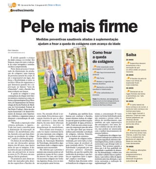 12 / São José do Rio Preto, 12 de agosto de 2012 DIÁRIO DA REGIÃO

    Envelhecimento




                     Pele mais firme        Medidas preventivas saudáveis aliadas à suplementação
                                             ajudam a frear a queda do colágeno com avanço da idade
                                                                                                            ulgação
                                                                                              www.sxc.hu/Div

Elen Valereto
elen.valereto@diarioweb.com.br
                                                                                                                            Como frear
                                                                                                                                                                       Saiba
     É nítido quando o avanço                                                                                               a queda                                    25 ANOS
da idade começa a se revelar: fios
brancos, traços do rosto e toda pe-                                                                                         do colágeno                                     Supercílios descem
le do corpo enrugados e resistên-                                                                                                                                      lentamente e há a
cia física comprometida.                                                                                                         Evite exposição solar                 sensação de que
     Parte desse processo é resul-                                                                                          prolongada e sem proteção                  os olhos estão um pouco
tado da diminuição da produ-                                                                                                                                           menores
                                                                                                                                  Não faça bronzeamento
ção de colágeno, uma espécie
                                                                                                                            artificial                                 35 ANOS
de proteína natural do corpo. É
ele o responsável em ligar, dar                                                                                                  Não fume                                   A flacidez da pele do
força e flexibilidade a todos os                                                                                                                                       rosto e as linhas de
tecidos e fibras do organismo, e                                                                                                 Modere a ingestão de
                                                                                                                            bebida alcoólica                           expressão ficam
que denuncia quando há a re-                                                                                                                                           mais evidentes
provação no famoso “teste do                                                                                                    Mantenha uma dieta                     40 ANOS
tchauzinho”, onde a flacidez fica                                                                                           saudável e balanceada
mais evidente nos braços.                                                                                                                                                   Destacam-se as
     A queda no colágeno é uma                                                                                                  Evite carboidratos em
                                                                                                                                                                       rugas frontais (da testa)
                                                                                                                            excesso
consequência da relação entre fato-                                                                                                                                    e periorbitais (os “pés
res internos e externos ao corpo, in-                                                                                       Fonte: Erica Monteiro, dermatologista do
                                                                                                                                                                       de galinha”)
forma a dermatologista Erica Mon-                                                                                           Departamento de Dermatologia da Escola     50 ANOS
teiro, do Departamento de Derma-                                                                                            Paulista de Medicina da Universidade
tologia da Escola Paulista de Medi-                                                                                         Federal de São Paulo (Unifesp)                   O canto lateral da
cina da Universidade Federal de                                                                                                                                        boca começa a se curvar, a
São Paulo (Unifesp). Além das alte-                                                                                                                                    ponta do nariz começa a se
rações hormonais e do desenvolvi-                                                                                                                                      inclinar para baixo
mento de doenças como hiperten-              rosto. Na entrada oficial à ter-            A gelatina, que também ficou          nismo, a concentração 20 vezes          e mais rugas marcam o
são e diabetes, o organismo passa a          ceira idade, Erica destaca a per-       famosa por combater a flacidez,           maior na forma hidrolisada ajuda        pescoço. Criam-se mais
diminuir a neutralização de radi-            cepção ilusória de que os olhos         possui mínimos índices de coláge-         não somente a atrasar todos os          bolsas palpebrais (as
                                                                                                                               efeitos do envelhecimento, mas          olheiras) devido
cais livres.                                 estão menores e, uma década             no queatéquase se perdemna gran-
                                                                                                                               também em ação regenerativa             ao excesso de pele
     “Há ainda a exposição solar             depois, há uma maior absorção           de quantidade de água, próxima a
                                                                                                                               das articulações e dos ossos. Es-       acima dos olhos
crônica, poluição, o cigarro...              de gordura, devido à                    100%. Tudo isso sem contar os açú-
Tudo isso junto contribui para               desaceleração do metabolismo.           cares da composição para dar sabor        trias e celulites não são alvos dire-   60 ANOS
a diminuição da renovação de                     Para atrasar essa situação, é       e cor. Isso quer dizer que torna-se       tos, mas podem ser amenizadas
                                                                                                                               com o melhor funcionamento do                 A diminuição ilusória
células e do metabolismo celu-               cada vez maior o interesse em fa-       ineficaz para estimular a produção                                                dos olhos fica ainda mais
lar, fazendo com que haja dimi-              zer uma reposição com colágeno.         de colágeno, informa Almeida,             sistema linfático.
                                                                                                                                    O suplemento de colágeno é ge-     intensa, a pele fica mais
nuição na produção de coláge-                No entanto, o médico nutrólogo          pois os índices são mínimos.                                                      fina e a reabsorção de
                                                                                                                               ralmente indicado por médicos em
no”, explica a dermatologista.               Carlos Alberto Nogueira de Al-              A ingestão de colágeno indus-                                                 gorduras em algumas
                                                                                                                               situações específicas, informa a der-
     Os efeitos do envelhecimen-             meida, da Associação Brasileira         trializado, por outro lado, é a úni-      matologista Érica, sendo a carência     áreas do rosto são
to não são destacados apenas                 de Nutrologia, desmistifica algu-       ca forma capaz de produzir al-            nutricional a que abrange todos os      mais destacadas
depois dos 60 anos, mas muito                mas fontes onde o colágeno supos-       gum resultado efetivo. “A versão          motivos. “Isso acontece quando a        70 ANOS
antes do que se imagina. A fai-              tamente seria encontrado.               hidrolisada é preparada por um            dieta não é de boa qualidade em
xa etária em que os primeiros si-                Ele informa que a proteína é        processo químico chamado                  quantidade e qualidade de alimen-            Todas as alterações
nais são perceptíveis já inicia-             animal, mas somente pode ser ad-        hidrólise, em que há a quebra das         tos. Na dermatologia, o reflexo está    são mantidas
se entre os 25 e 30 anos, em mu-             quirida no tutano do boi, o popu-       moléculas de proteína, o que faci-        em unhas e cabelos fracos e quebra-     progressivamente e
danças físicas graduais.                     lar mocotó. Por isso, não é possí-      lita ao organismo fazer a inges-          diços, o que indica a falta de algum    combinadas à
     Os primeiros anos desse pe-             vel encontrar colágeno em verdu-        tão”, explica o nutrólogo.                nutriente para essa alteração, o que    absorção da gordura
ríodo são marcados pela desci-               ras, legumes, frutas, ovos ou mes-          Embora haja discussão sobre           torna necessária a indicação de         subcutânea I
da dos supercílios e flacidez do             mo na própria carne bovina.             os benefícios do colágeno ao orga-        suplementação”, diz.
 