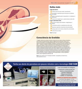 DIÁRIO DA REGIÃO São José do Rio Preto, 16 de setembro de 2012 / 5


                                      Saiba mais
                                      COMO SER GRATO
                                            É preciso abrir-se para mudar o pensamento
                                          Humildade é importante para reconhecer os próprios
                                      passos errados
                                          Mudar a respiração ajuda a desacelerar e a readequar o
                                      comportamento
                                            É preciso ter respeito por si, pelos demais e pela vida
                                      O QUE A GRATIDÃO ATRAI
                                          Há menos espaço para tristezas, inseguranças e
                                      depressões
                                            A consciência sobre a importância da vida muda
                                            Pequenas e grandes conquistas são aproveitadas
                                            A pressa para correr contra o tempo fica mais branda
                                            A vida torna-se melhor

                                      Fonte: Reportagem




Consciência da Gratidão
“O ingrato, diante do seu atraso emocional, reclama de tudo, desde os fatores climatéricos
aos humanos de relacionamentos, desde os orgânicos aos emocionais, sempre com a
verruma da acusação ou da autojustificação assim como do mal-estar a que se agarra em
seguro mecanismo de fuga da realidade. A gratidão é a assinatura de Deus colocada na Sua
obra. (...) Quando se enraíza no sentimento humano logra proporcionar harmonia interna,
liberação de conflitos e saúde emocional por luzir como estrela na imensidão sideral. (...)
Quando o egoísta insensatamente aponta as tragédias do cotidiano e as aberrações que
assolam a sociedade somente observa o lado mau e negativo do mundo e está exumado os
seus sentimentos inconscientes arquivados, vibrantes, sem a coragem de externá-los, de
dar-lhes campo livre no consciente. A paz de fora inicia-se no cerne de cada ser. Também
assim é a gratidão. Ao invés do anseio de recebê-la, tornar-se-lhe o doador espontâneo e
curar-se de todas as mazelas, ensejando harmonia generalizada. A vida sem gratidão é
estéril e vazia de significado existencial”. I

Fonte: Trecho extraído do livro “Psicologia da Gratidão”, psicografado por Divaldo Franco
(www.oespiritismo.com.br)
 