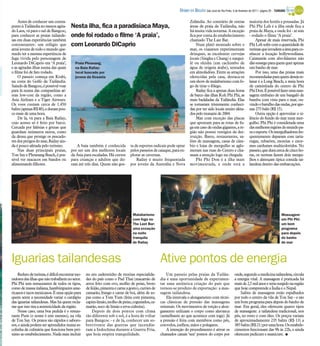 DIÁRIO DA REGIÃO São José do Rio Preto, 6 de fevereiro de 2011 / página 29 - TURISMO

     Antes de conhecer um contra-                                                                                   Zelândia. Ao contrário de outras                maioria dos hotéis e pousadas. Já
ponto à Tailândia no menos agita-     Nesta ilha, fica a paradisíaca Maya,                                          áreas de praia da Tailândia, não                Phi Phi Leh é a ilha onde fica a
do Laos, vá para o sul de Bangcoc,                                                                                  há muita vida noturna. A exceção                praia de Maya, e onde foi - aí sim
para conhecer as praias tailande-     onde foi rodado o filme ‘A praia’,                                            fica por conta do estabelecimento               - rodado o filme ‘A praia’.
sas em duas experiências também                                                                                     chamado The Last Bar.                               Apesar de mais reservada, Phi
contrastantes: um refúgio que         com Leonardo DiCaprio                                                             Num platô montado sobre o                   Phi Leh sofre com a quantidade de
atrai jovens de todo o mundo que-                                                                                   mar, os viajantes experimentam                  turistas que invadem a área para co-
rendo ter a mesma experiência de                                                                                    drinques, as excelentes cervejas                nhecer a locação hollywoodiana.
fuga vivida pelo personagem de                                                                                      locais (Singha e Chang) e nargui-               Catamarãs com alto-falantes não
Leonardo DiCaprio em ‘A praia’,          Praia Phranang,                                                            lé ou shisha (um cachimbo de                    dão sossego para quem quer apenas
e as agitadas ilhas numa das quais       na Baía Railay:                                                            água de origem árabe), sentados                 um banho de mar.
o filme foi de fato rodado.              local buscado por                                                          em almofadões. Entre as atrações                    Por isso, uma das praias mais
     O passeio começa em Krabi,          jovens da Oceania                                                          oferecidas pela casa, destaca-se                recomendadas para quemdeseja re-
na costa do Golfo da Tailândia.                                                                                     um show de malabarismo com fo-                  laxar é a Long Beach, a meia hora
Saindo de Bangcoc, é possível voar                                                                                  go de tirar o fôlego.                           de caminhada do centro de Phi
para lá numa das companhias aé-                                                                                         Railay fica a apenas duas horas             Phi Don. É possível fazer uma mas-
reas low-cost da região, como a                                                                                     de barco das ilhas Koh Phi Phi, as              sagem embaixo de um bangalô de
Asia Airlines e a Tiger Airways.                                                                                    mais badaladas da Tailândia. Elas               bambu com vista para o mar, ou-
Os voos custam cerca de 1.450                                                                                       se tornaram tristemente conheci-                vindo o barulho das ondas, por ape-
bahts (apenas R$ 80), e duram pou-                                                                                  das por ter sido locais muito afeta-            nas 275 baht (R$ 15).
co mais de uma hora.                                                                                                dos pelo tsunami de 2004.                           Outra opção é aproveitar o si-
     De lá, vá para a Baía Railay,                                                                                      Mas com exceção das placas                  lêncio do fundo do mar num mer-
cujo acesso só é feito por barco.                                                                                   que apontam para as rotas de fu-                gulho. Phi Phi é considerada uma
Cercada por falésias e grutas que                                                                                   ga em caso de ondas gigantes, a re-             das melhores regiões do mundo pa-
guardam inúmeros mitos, como                                                                                        gião não possui vestígios da des-               ra o esporte. Os mergulhadores fre-
da deusa que protege os pescado-                                                                                    truição. Bares, restaurantes, sa-               quentemente deparam com tarta-
res dos perigos do mar, Railay ain-                                                                                 lões de massagem, casas de câm-                 rugas, tubarões, moreias e enor-
da é pouco afetada pelo turismo.         A baía também é conhecida            ta de esportes radicais pode optar    bio e lojas de mergulho se aglo-                mes cardumes multicoloridos. No
     Nas duas principais praias,      por ser um dos melhores locais          pelos passeios de caiaque, para ex-   meram nas ruas do Centro e cha-                 passeio, que dura cerca de cinco ho-
Ton Say e Phranang Beach, é pos-      da Ásia para escaladas. Há cursos       plorar as cavernas.                   mam a atenção logo na chegada.                  ras, os turistas fazem dois mergu-
sível ver macacos em bandos ou        para crianças e adultos que du-             Railay é muito frequentada            Phi Phi Don é a ilha mais                   lhos e almoçam típica comida tai-
alimentando filhotes.                 ram até três dias. Quem não gos-        por jovens da Austrália e Nova        movimentada, e onde está a                      landesa dentro das embarcações.




                                                                               Malabarismo                                                                                                   Massagem
                                                                               com fogo no                                                                                                   em Phi Phi:
                                                                               The Last Bar:                                                                                                 um bom
                                                                               uma exceção                                                                                                   programa
                                                                               na noite                                                                                                      para depois
                                                                               tranquila                                                                                                     do banho
                                                                               de Railay                                                                                                     de mar




Iguarias tailandesas                                                                              Ative pontos de energia
    Reduto deturistas, é difícil encontrarmo-   no seu caderninho de receitas especialida-            Um passeio pelas praias da Tailân-                onde, segundo a medicina tailandesa, circula
radores das ilhas que não trabalhem no setor.   des do país como o Pad Thai (macarrão de          dia é uma oportunidade de experimen-                  a energia vital. A massagem é praticada há
Phi Phi tem restaurantes de todos os tipos,     arroz frito com ovo, molho de peixe, broto        tar uma autêntica criação do país que                 mais de 2,5 mil anos e teria surgido na região
como de massa italiana, hambúrgueres ame-       de feijão, pimenta e carne a gosto), curries de   tornou-se produto de exportação: a mas-               que hoje compreende a Índia e o Nepal.
ricanos e tacos mexicanos. É uma opção para     camarão, frango e carne de boi, além de so-       sagem tailandesa.                                         Salões de massagem estão espalhados
quem sente a necessidade variar o cardápio      pas como a Tom Yum (feita com pimenta,                Ela intercala o alongamento com técni-            por todo o centro da vila de Ton Say - e são
das iguarias tailandesas. Mas há quem recla-    capim-limão, molho de peixe, cogumelos, ca-       cas clássicas de pressão das massagens                um bom programa para depois do banho de
me que isso tira a autenticidade da região.     marão, suco de limão e erva-cidreira).            orientais. Os movimentos de torção e alon-            mar. Em geral, eles oferecem quatro tipos
    Nesse caso, uma boa pedida é o restau-          Depois de dois pontos com clima               gamento utilizam o corpo como alavanca                de massagem: a tailandesa tradicional, nos
rante Pum (o nome é este mesmo), na vila        tão diferente sob o sol, é a hora de voltar       (semelhante ao que acontece com ioga). Já             pés, no rosto e com óleo. Os preços variam
de Ton Say. Os pratos são rápidos e saboro-     para Bangcoc - e de lá, conhecer um so-           a pressão é feita com membros como pés,               de aproximadamente 235 bahts (R$ 13) a
sos, e ainda podem ser aprendidos numa es-      brevivente das guerras que incendia-              cotovelos, joelhos, mãos e polegares.                 385 bahts (R$ 21) por uma hora. Os estabele-
colinha de culinária que funciona bem pró-      ram a Indochina durante a Guerra Fria,                A intenção do procedimento é ativar os            cimentos funcionam das 9h às 22h, e ainda
ximo ao estabelecimento. Nada mau incluir       que hoje respira tranquilidade.                   chamados canais ‘sen’ pontos do corpo por             oferecem pedicure e manicure. I
 