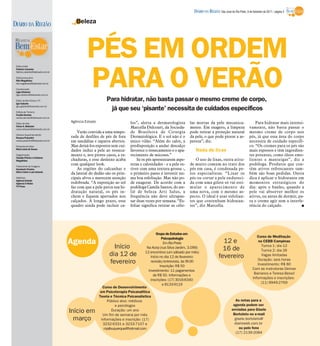 DIÁRIO DA REGIÃO São José do Rio Preto, 6 de fevereiro de 2011 / página 3

DIÁRIO DA REGIÃO                         Beleza




 Editor-chefe
                                               PÉS EM ORDEM
                                               PARA O VERÃO
 Fabrício Carareto
 fabricio.carareto@diarioweb.com.br

 Editora-executiva
 Rita Magalhães
 rita.magalhaes@diarioweb.com.br

 Coordenação
 Ligia Ottoboni
 ligia.ottoboni@diarioweb.com.br

 Editor de Bem-Estar e TV
 Igor Galante
                                                           Para hidratar, não basta passar o mesmo creme de corpo,
 igor.galante@diarioweb.com.br

 Editora de Turismo
                                                            já que seu ‘pisante’ necessita de cuidados específicos
 Cecília Demian
 cecilia.demian@diarioweb.com.br

 Editor de Arte
                                      Agência Estado                      los”, alerta a dermatologista         las mortas da pele mecanica-                       Para hidratar mais intensi-
 César A. Belisário
 cesar.belisario@diarioweb.com.br
                                                                          Marcella Delcourt, da Socieda-        mente. Em exagero, a limpeza                   vamente, não basta passar o
                                          Verão convida a uma tempo-      de Brasileira de Cirurgia             pode retirar a proteção natural                mesmo creme de corpo nos
 Diretora Superintendente
 Rosana Polachini                     rada de desfiles de pés de fora     Dermatológica. E o sol não é o        da pele, o que pode piorar a as-               pés, já que essa área do corpo
 rosana.polachini@diarioweb.com.br    em sandálias e sapatos abertos.     único vilão. “Além do calor, a        pereza”, diz.                                  necessita de cuidado específi-
 Pesquisa de fotos                    Mas deixá-los expostos sem cui-     predisposição a andar descalço                                                       co. “Os cremes para os pés são
 Mara Lúcia de Sousa
                                      dados induz a pele ao resseca-      favorece o ressecamento e o apa-          Nada de lixas                              mais espessos e têm ingredien-
 Diagramação                          mento e, nos piores casos, a ra-    recimento de micoses.”                                                               tes potentes, como óleos emo-
 Claudia Paixão e Cristiane
 Magalhães                            chaduras, e esse desleixo acaba         Se os pés apresentarem aspe-          O uso de lixas, outra atitu-               lientes e manteigas”, diz a
 Tratamento de Imagens
                                      com qualquer look.                  rezas e calosidades - e a pele es-    de muito comum no trato dos                    podóloga. Produtos que con-
 Humberto Pereira,                        As regiões do calcanhar e       tiver com uma textura grossa -,       pés em casa, é condenada pe-                   têm ativos refrescantes tam-
 Silvio Coleti e Luis Antonio
                                      da lateral do dedão são os prin-    o primeiro passo é investir nu-       los especialistas. “Lixar os                   bém são boas pedidas. Outra
 Matérias:                            cipais alvos e merecem atenção      ma boa esfoliação. Mas não po-        pés ou cortar a pele endureci-                 dica é aplicar o hidratante em
 Agência Estado
 Agência O Globo                      redobrada. “A exposição ao sol      de exagerar. De acordo com a          da com uma gilete só vai esti-                 momentos estratégicos do
 TV Press                             faz com que a pele perca sua hi-    podóloga Camila Santos, do ate-       mular o aparecimento de                        dia: após o banho, quando a
                                      dratação natural, os pés in-        liê de beleza Arti Salus, a           uma nova, com o mesmo as-                      pele vai absorver melhor os
                                      chem e fiquem apertados nos         frequência não deve ultrapas-         pecto. O ideal é usar esfolian-                ativos, ou antes de dormir, pa-
                                      calçados. A longo prazo, esse       sar duas vezes por semana. “Es-       tes que contenham hidratan-                    ra o creme agir sem a interfe-
                                      quadro ainda pode incluir ca-       foliar significa retirar as célu-     tes”, diz Marcella.                            rência do calçado.            I




                                                                                           Grupo de Estudos em
                                                                                               Psicopatologia                                                        Curso de Meditação
                                      Agenda                                                    Em Rio Preto                            12 e                          no CEBB Campinas
                                                               Início               Na Acirp (rua Silva Jardim, 3.099)                  16 de
                                                                                                                                                                        Turma 1: dia 12
                                                                                                                                                                        Turma 2: dia 26
                                                                                   12 encontros (um sábado por mês)
                                                             dia 12 de                 Início no dia 12 de fevereiro:                 fevereiro                         Vagas limitadas
                                                                                                                                                                     Duração: seis horas
                                                             fevereiro                 revisão/entrevista, às 9h30
                                                                                                                                                                     Investimento: R$ 80
                                                                                              Inscrição: R$ 50
                                                                                     Investimento: 11 pagamentos                                                  Com as instrutoras Denise
                                                                                         de R$ 50. Informações e                                                   Barranco e Teresa Bessil
                                                                                      inscrições: (17) 3016-6340                                                  Informações e inscrições:
                                                                                                e 8133-9119                                                            (11) 9949-2769
                                                         Curso de Desenvolvimento
                                                        em Psicoterapia Psicanalítica
                                                       Teoria e Técnica Psicanalística
                                                            Público alvo: médicos                                                                   As notas para a
                                                                 e psicólogos                                                                     agenda podem ser
                                                                                                                                                 enviadas para Gisele
                                      Início em                Duração: um ano
                                                         Um fim de semana por mês                                                                 Bortoleto no e-mail
                                        março           Informações e inscrição: (17)                                                              gisele.bortoleto@
                                                         3232-6331 e 3233-7107 e                                                                   diarioweb.com.br
                                                          mjalbuquerque@hotmail.com                                                                   ou pelo fone
                                                                                                                                                    (17) 2139-2084
 