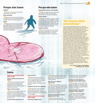 DIÁRIO DA REGIÃO São José do Rio Preto, 24 de junho de 2012 / 7

Porque elas traem                                                      Por que eles traem
Vingança                                                               Necessidade de provar a masculinidade
     Esse é um dos maiores motivos de                                       Isso vem desde antes da invenção da
traição entre as mulheres                                              roda e não vai mudar. Ele precisa se
Baixa autoestima                                                       autoafirmar e ter seu ego massageado
                                                                       Fatores culturais
     Elas se envolvem emocionalmente e
se apaixonam por um homem que ofereça a                                     Desde a infância, os homens crescem
atenção que não recebem do parceiro                                    ouvindo que têm de ser pegadores e que
Desejo                                                                 existem dois tipos de mulheres: a de uma
                                                                       noite só e a “para casar”. Isso talvez
                                                                                                                              “Ela destruiu minha
     Muitas mulheres traem por não terem
suas expectativas sexuais correspondidas.
                                                                       explique porque eles não acham que não
                                                                       devem fazer algumas coisas com suas
                                                                                                                              autoconfiança”
Muitas têm vergonha ou acham que seus                                  mulheres, sexualmente falando                          “Eu e ela morávamos juntos havia 11 meses e o
parceiros não são abertos o suficiente para                            Aventura e instinto                                    relacionamento era supernormal, sem que houvesse
compartilhar desejos e fantasias. Dessa                                                                                       indícios de problemas. A filha dela de dois anos
forma, ficam insatisfeitas                                                  O homem precisa, em tese, de mais                 morava conosco e sempre cuidei dela com o carinho
                                                                       aventuras. A adrenalina e o novo fazem                 de um pai. Comecei a desconfiar que havia algo
                                                                       parte da fantasia deles e a rotina do                  errado quando, de uma hora para a outra, ela
                                                                       casamento para muitos é um pesadelo                    começou a carregar o celular para todos os cantos,
                                                                                                                              inclusive para o banheiro. Ela também começou a
                                                                                                                              frequentar demais o apartamento onde o outro
                                                                                                                              morava com a família e que ficava embaixo do nosso,
                                                                                                                              a sair para fazer caminhadas em horários diferente e
                                                                                                                              não querer sair tanto de casa como antes. Comecei a
                                                                                                                              ver um número diferente no celular dela até que um
                                                                                                                              dia o telefone tocou e eu retornei a ligação. Ele
                                                                                                                              atendeu e disse “fala, amor”. Desci imediatamente
                                                                                                                              ao apartamento dele, mas ele estava viajando e eu
                                                                                                                              não disse nada a ela. Passaram-se 15 dias e eu
                                                                                                                              fiquei torcendo para que ela largasse, porque eu
                                                                                                                              gostava muito dela e estava disposto a perdoar,
                                                                                                                              até que no aniversário dele vi que os dois saíram
                                                                                                                              para se encontrar, enquanto eu fui para nosso
                                                                                                                              apartamento cuidar da filha dela. A mãe dela ficou
                                                                                                                              do meu lado e ela acabou perdendo muito por
                                                                                                                              causa disso. Tirei minhas coisas do apartamento
                                                                                                                              e fui embora. Algum tempo depois, ela tentou usar
                                                                                                                              a filha, que eu gostava muito, para se
                                                                                                                              reaproximar, mas não quero mais saber. Ainda dói
                                                                                                                              quando penso, apesar de estar namorando e feliz
                                                                                                                              há um ano. O pior é que ela destruiu minha
                                                                                                                              autoconfiança e sempre acho que pode acontecer
                                                                                                                              tudo de novo. Ainda vai demorar um pouco, mas vou
                                                                                                                              recuperar a confiança”
                                                                                                                                                P.C., 33 anos, técnico em informática,
                                                                                                                                                            foi traído por V.B., 29 anos




         Saiba
         SINAIS DE QUE VOCÊ PODE ESTAR            estar com você                                  Uma das grandes características           com qualquer roupa, sem maquiagem...
         SENDO TRAÍDA                                                                        das mulheres ao fazerem algo errado é          E você percebe que, quando ela não
                                                       Antes era você quem tinha de                                                         está com você, arruma-se toda
         Culpa o trabalho para não estar ao                                                  disfarçar por meio do agrado, sem
                                                  arrumar as roupas para ele sair e ele
         seu lado                                                                            motivo aparente                                Fica feliz ao receber ligações ou
                                                  nem se importava. Agora, se importa
                                                                                             Sai mais com as amigas do                      mensagens de uma suposta amiga
              É uma das primeiras desculpas,      em estar mais bem vestido e
         principalmente se antes ele não          perfumado quando sai sozinho ou com        que com você                                        Do seu lado, ela fica normal, sem
         costumava passar tantas horas            amigos                                                                                    demonstrar alegria ou entusiasmo. E aí
                                                                                                   Quem ama não deixa o outro para
         trabalhando por um motivo qualquer ou                                                                                              recebe uma ligação ou uma mensagem
                                                  Não deixa você mexer no celular dele       sair com os amigos com frequência. Se          e dá pulos de alegria. Há grande chance
         fazendo horas extras                                                                isso acontecer, fique alerta. É claro que      de não ser uma amiga
         Perde o interesse sexual                      O celular toca e ele corre para       as mulheres gostam de estar juntas
                                                  atender antes que você o faça, e           para conversar sobre coisas que só             Lista de chamadas e de caixa de
              Um dia ou outro pode ocorrer dele   geralmente longe. Antes, deixava você      comentam entre si, assim como os               mensagens sempre apagadas
         não estar a fim de transar e você        atender e até mesmo dar umas olhadas       homens. Mas não sempre
         também: é normal. Só não pode dar a                                                                                                     Mulheres costumam apagar
                                                  nas mensagens                                                                             rastros. Se a lista de chamadas do
         mesma ou várias desculpas, como dizer                                               Deixa de se importar com a beleza
                                                  SINAIS DE QUE VOCÊ PODE ESTAR              quando está com você                           celular, assim como a caixa de
         que está cansado, com dor de cabeça
                                                                                                                                            mensagens, está sempre apagada, é
         ou outra coisa                           SENDO TRAÍDO
                                                                                                 De um dia para o outro, ela                porque tinha algo antes que você não
         Fica mais bonito quando não vai          Ela começa a agradar muito                 começa a chegar mais desarrumada,              podia olhar I
 