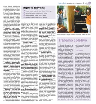 DIÁRIO DA REGIÃO São José do Rio Preto, 26 de agosto de 2012 / 17 - TV

so. Em nenhum momento ele
quer que essa popularidade passe
por cima das coisas que ele acredi-
                                          Trajetória televisiva
ta. Por ser engajado com a ideolo-             “Maysa - Quando Fala o Coração” (Globo, 2009) - Jayme
gia do grafite e ter um pensamen-
to político vibrante, ele acaba em             “Escrito Nas Estrelas” (Globo, 2010) - Daniel
um grande dilema, achando que
                                               “Cordel Encantado” (Globo, 2011) - Felipe
o sucesso de sua arte possa signifi-
car a venda dele para o sistema.               “Cheias de Charme” (Globo, 2012) - Rodinei
Até porque ele não quer ser visto
como um artista individual. Ele
pensa coletivo, e quer que todo o
“crew” (grupo de amigos que ha-        no, solto, moleque. Que tem uma        visual. Particularmente, gostei do
bitualmente pintam juntos) seja        juventude de rua. Em “Escrito          cabelo, acho que combinou com
reconhecido. Rodinei é bem com-        nas Estrelas” fiz um espírito, um      o clima quente do Rio de Janeiro.
plexo (risos).                         trabalho denso, pesado. Depois,            Pergunta – Desde a sua es-
    Pergunta – Esse “dilema”           em “Cordel Encantado” eu era           treia em “Maysa – Quando Fa-
aumenta com o envolvimento             um príncipe contido, sonhador,         la o Coração”, você não traba-
do Rodinei com a Liara (Tainá          em uma trama de época. A relação       lhou em mais nenhuma produ-
Müller). Você acredita que é           do Rodinei com a contemporanei-        ção dirigida por seu pai. É
possível fazer sucesso, sem            dade me deixou diante de algo no-      uma forma de você seguir um           Jayme Matarazzo e Larissa Maciel na minissérie “Maysa”, de 2009
perder os valores pessoais?            vo, que eu ainda não tinha experi-     caminho independente den-
    Matarazzo – O que é bom,           mentado na tevê. Essa diferença        tro da emissora?
em algum momento precisa ser           me encheu de vontade de fazer a            Matarazzo – Não tenho ne-
mostrado. A Liara abre a cabeça
dele. Ela morou anos em Berlim,
é superligada à arte de rua, mas
                                       novela. Mas existem outros moti-
                                       vos para eu aceitar um trabalho.
                                           Pergunta – Quais?
                                                                              nhum problema em trabalhar
                                                                              com meu pai. Porém, sempre que
                                                                              ele está no comando de alguma
                                                                                                                      Trabalho coletivo
de forma mais elitizada. Ela exibe         Matarazzo – Eu sou um “no-         produção, eu já estou envolvido
o trabalho dele no exterior, as pes-                                          em outra. Isso simplesmente
                                       vato”. Estou apenas começando.                                                     Jayme Matarazzo faz                   bem. Na hora do desenho,
soas se interessam e ela quer expli-                                          acontece! Não é algo que eu esteja
                                       Nada melhor do que aprender fa-                                                questão de dividir a cons-                a equipe entra em cena”,
car a ele que fazer sucesso não é                                             buscando. Ao mesmo tempo em
                                       zendo. Então, é interessante pa-                                               trução de Rodinei com a                   valoriza.
crime (risos). Eu concordo muito                                              que adorei atuar sob o comando
                                       ra mim quando pinta um perso-                                                  equipe de direção de arte
com isso. No entanto, meu perso-                                              dele, acho muito legal ser chama-
                                       nagem bacana, forte, em uma no-        do por outras produções.
                                                                                                                      de “Cheias de Charme”, co-                     Da galera
nagem é muito quadrado. Ao in-                                                                                        mandada por Guga Feijó.
                                       vela com propostas arrojadas. A            Pergunta – Por quê?
vés de ficar feliz, ele fica chatea-                                                                                  Enquanto o ator se preocu-                    A história de vida e o ta-
                                       verdade é que, como iniciante e            Matarazzo – Sou muito curio-
do, pois não quer transformar sua                                                                                     pou com a complexidade e                  lento de grandes nomes do
                                       contratado pela emissora, eu te-       so. E uma das coisas mais baca-
arte em negócio. Artistas indepen-                                                                                    os dilemas do papel, a equi-              grafite nacional, como Ac-
                                       nho a obrigação de dizer sim (ri-      nas dentro da Globo é a variação
dentes, verdadeiramente concei-                                                                                       pe da novela arquitetou o                 me, Toz, Marcelo Ment e a
tuais e acostumados a um proces-       sos). Outra coisa importante é         do trabalho de acordo com o dire-
                                       que “Cheias de Charme” é a             tor de núcleo. Isso é relevante pa-     conceito artístico do perso-              dupla OsGêmeos, serviram
so artesanal, quando descobertos,                                                                                     nagem. Inclusive, as peças                de inspiração para o atual
passam por momentos desse tipo.        quarta equipe diferente com que        ra mim. Nunca escondi meu dese-
                                       eu trabalho.                           jo de aprender outras coisas. Ago-      e obras criadas pelo grafi-               trabalho de Jayme Matara-
    Pergunta – Além de com-                                                                                           teiro no folhetim são assi-               zzo na tevê. Mas, inicial-
por as complexidades do Rodi-              Pergunta – Por ser seu pri-        ra estou focado em interpretar,
                                       meiro personagem urbano, es-           mas tenho muita vontade de diri-        nadas pela artista plástica               mente, o ator estranhou o
nei, você também teve de                                                                                              Ana Durães. “É um traba-                  jeito mais contido e fecha-
aprender a grafitar. Isso ficou        teticamente o Rodinei é bem            gir. Gosto de ter a chance de co-
                                       diferente de seus papéis ante-         nhecer uma outra equipe, ser            lho de interdependência.                  do de alguns artistas que o
apenas para o personagem ou                                                                                           Eu precisava saber as esco-               ajudaram a criar o gestual
você passou a colorir muros            riores. Qual a importância do          guiado por outro diretor e traba-
                                       visual para a sua atuação?             lhar o texto de um novo autor. E        lhas do pessoal da direção                e o modo de falar de Rodi-
da cidade?                                                                                                            de arte para criar o gestual              nei. “Cheguei na humilda-
    Matarazzo – Foi uma parte              Matarazzo – Ajuda muito a          fico contente por em tão pouco
                                                                              tempo de carreira ter meu nome          e as intenções da minha in-               de. Queria apenas apren-
envolvente do processo e acabou        distanciar os personagens na me-
                                                                              lembrado por núcleos diferentes.        terpretação na hora em                    der e observar. Por sorte,
por invadir a vida pessoal. Pintei     mória do público e na minha in-                                                que o Rodinei está grafitan-
                                                                                  Pergunta – “Cheias de Char-                                                   eles entenderam que meu
ao lado de alguns amigos que co-       terpretação. Desde que estreei, fiz                                            do”, explica.                             objetivo era levantar uma
nheci durante a preparação. Hoje       um trabalho por ano. É preciso         me” acaba em setembro. Você
                                                                              já tem algum projeto para quan-             Compartilhar a compo-                 bandeira sobre o movimen-
em dia, de vez em quando, convi-       criar essa diferenciação visual en-                                            sição de seu personagem                   to do grafite”, conta o ator,
                                       tre eles e o Rodinei realmente é o     do a novela chegar ao fim?
do o Sérgio Malheiros, que faz o                                                                                      foi uma novidade para Jay-                que inclusive, aponta a par-
                                       mais diferente da minha carreira.          Matarazzo – Aproveitando
Niltinho na novela, para fazer                                                                                        me. Ele mesmo assume                      ticipação de OsGêmeos,
                                       Raspei o cabelo, passei a usar cava-   esse meu desejo em dirigir, fiquei
uma arte, uma pintura, pela Bar-                                                                                      que foi difícil se distanciar             “duo” formado pelos ir-
                                       nhaque e estou mais relaxado,          com muita vontade de fazer um
ra da Tijuca (Zona Oeste do Rio                                               documentário sobre o universo           de uma parte importante                   mãos Otávio e Gustavo
de Janeiro), bairro onde a gente       sem frescura mesmo, com o meu                                                  do processo de trabalho,                  Pandolfo, em “Cheias de
                                       próprio “look”.                        do grafite. Acho que seria uma
mora. É bacana passar por esses                                               maneira de homenagear e mos-            mas garante que só conse-                 Charme”, como um dos
lugares e ver alguma obra minha.           Pergunta – Você se impor-                                                  guiu mergulhar e traçar as                pontos altos de seu perso-
                                                                              trar os artistas que me ajudaram.
    Pergunta – Você tem dois           ta em ter de modificar o seu vi-                                               nuances de Rodinei por-                   nagem. “Pela visibilidade
                                                                              Não tem muita coisa no Brasil so-
trabalhos de época e uma tra-          sual por causa de um persona-                                                  que não precisou estudar                  mundial e pelo nível de su-
                                                                              bre esse tema, então seria legal
ma de tom espiritual no currí-         gem na tevê?                           apresentar um trabalho do tipo.         os traços e cores da obra de              cesso, eles são uma referên-
culo. O clima urbano de                    Matarazzo – Não. Eu já nem         Seria minha primeira brincadei-         Ana. “O Rodinei é metade                  cia do grafite brasileiro.
“Cheias de Charme” foi impor-          tenho muita vaidade. Por isso, é       ra como diretor, mas é algo bem         moleque, metade grande                    Foi muito legal ir até São
tante na hora de acertar sua           muito tranquilo mudar por causa        embrionário ainda.                      artista. Quis entender mui-               Paulo conhecer o estúdio
participação na novela?                de trabalho. Me coloco sempre à                                                to mais o personagem, do                  da dupla e contracenar
    Matarazzo – Sem dúvida, es-        disposição da equipe de caracteri-     “Cheias de Charme” – Segunda a          que aprender a desenhar                   com eles”, derrama-se. I
te é meu personagem mais urba-         zação e me adaptei rápido a esse       sábado, às 19h20, na Globo
 