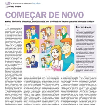 TV -   20 / São José do Rio Preto, 26 de agosto de 2012 DIÁRIO DA REGIÃO

   Circuito Interno




COMEÇAR DE NOVO
Entre a afinidade e a mesmice, elenco fala dos prós e contras em retomar parcerias amorosas na ficção
TV Press

    Pela frequente repetição de                                                                                                                      Instantâneas
elenco e tramas semelhantes, a
sensação de “déjà vu” ao acom-                                                                                                                             Sem formarem, necessariamente, o
panhar boa parte das novela                                                                                                                          casal da história, “Avenida Brasil” marca
brasileiras é recorrente. Isso fi-                                                                                                                   o segundo encontro de Nathalia Dill e
ca ainda mais evidente quando,                                                                                                                       Cauã Reymond na tevê. Na novela,
em menos de um ano, dois ato-                                                                                                                        Débora é apaixonada por Jorginho, mas
res que formaram um casal vol-                                                                                                                       ele gosta de Nina, de Débora Falabella. A
tam a repetir a parceria. Como                                                                                                                       mesma situação vivida pelos atores em
                                                                                                                                                     “Cordel Encantado”, onde a personagem
é o caso de Camila Pitanga e
                                                                                                                                                     de Nathalia, Doralice, gostava de Jesuíno,
Lázaro Ramos, intérpretes de                                                                                                                         interpretado por Cauã, mas o mocinho só
Carol e André em “Insensato                                                                                                                          tinha olhos para Aurora, de Bianca Bin
Coração”, de 2011, e que serão
os apaixonados Isabel e Zé Ma-                                                                                                                             Protagonistas da temporada 2005
ria em “Lado a Lado”, próxima                                                                                                                        de “Malhação”, Fernanda Vasconcellos e
novela das seis, da Globo, que                                                                                                                       Thiago Rodrigues levaram a parceria da
tem previsão de estreia para o                                                                                                                       novelinha para o horário nobre ao
dia 10 de setembro. “É uma óti-                                                                                                                      interpretarem um casal em “Páginas da
ma coincidência. Pois além                                                                                                                           Vida”, de 2006. Anos depois, em 2010,
de voltar a trabalhar com a                                                                                                                          eles ainda foram par na fracassada
                                                                                                                                                     “Tempos Modernos”
Camila, boa parte da equipe é
a mesma de ‘Insensato Cora-                                                                                                                               Se Gabriel Braga Nunes não tivesse
ção’. O novo trabalho é uma                                                                                                                          trocado a Record pela Globo, ele estaria
novela de época, acho que is-                                                                                                                        contabilizando seu quarto casal ao lado
so minimiza as comparações                                                                                                                           de Paloma Duarte. Era dele o papel de
com os personagens anterio-                                                                                                                          protagonista de “Máscaras”
res”, acredita Lázaro.
                                                                                                                                                           Depois de Glória Menezes, a atriz
    Outro casal que volta a se
                                                                                                                                                     que mais trabalhou com Tarcísio Meira
encontrar este ano na tevê é Ro-                                                                                                                     foi Vera Fischer. O último par romântico
ger Gobeth e Juliana Silveira.                                                                                                                       da dupla foi em “Insensato Coração”,
A primeira vez que os dois con-                                                                                                                      de 2011
tracenaram como par românti-
co foi em “Floribella”, folhe-
tim infantojuvenil exibido pela
Band em 2005. A partir de outu-             de sucesso de audiência e dava             cura. Trabalhar com o Mar-        tre risos, Glória Menezes, par     Edson Celulari nas novelas
bro, em “Balacobaco”, da Re-                identidade aos folhetins. Dessa            zo e o Cuoco virou uma cons-      de Tarcísio Meira – seu marido     “Que Rei Sou Eu?” – trama que
cord, os dois – que chegaram a              fórmula, surgiram casais clássi-           tante na minha vida. Ao lon-      na vida real – em mais de 15 no-   atualmente está sendo reprisada
ficar noivos na vida real e de-             cos como Tarcísio Meira e Gló-             go dessas tramas, beijei, bri-    velas e no seriado “Tarcísio e     pelo canal Viva –, “Fera Ferida”
pois romperam – serão Isabel e              ria Menezes, Yoná Magalhães e              guei e chorei muito com eles      Glória”, de 1988.                  e na minissérie “Dona Flor e
Danilo. “Já começamos a gra-                Carlos Alberto, e Eva Wilma e              e por eles”, diverte-se Regina.       Atualmente, ao formarem        Seus Dois Maridos”. Outro par
var. Como somos muito ami-                  Carlos Zara. No caso de Regina                 Com poucos núcleos e ce-      de novo um casal, a maior preo-    recorrente na teledramaturgia
gos até hoje, é legal voltar a tra-         Duarte, ao invés de apenas um              nas, as novelas do passado        cupação dos atores é não seguir    dos últimos anos é Alexandre
balhar juntos, agora em uma                 par, ela dividiu ao longo da car-          eram apoiadas na trama e no ca-   a mesma linha de atuação do        Borges e Cláudia Raia. Entre
trama adulta”, conta Juliana.               reira quatro novelas com Cláu-             risma do casal principal, algo    anterior. Para isso, focam nas     “Engraçadinha”, de 1995, e “Ti-
    A teledramaturgia nacional              dio Marzo: “Véu de Noiva”,                 que em folhetins mais recentes    diferenças entre cada trabalho     Ti-Ti”, de 2010, a dupla já deu
tem vários casos de pares ro-               “Minha Doce Namorada”, “Ca-                foi sendo esvaziado pelo au-      e buscam outros olhares e in-      vida a seis casais na tevê. “Brin-
mânticos recorrentes. No en-                rinhoso” e “Irmãos Coragem”.               mento do número de persona-       tenções para cada cena. “O pro-    co que Alexandre é o homem
tanto, se hoje a escalação é feita          E outras três ao lado de Francis-          gens e tramas paralelas. “A no-   cesso fica mais complicado. É      com que mais tenho intimida-
a partir da “química” da dupla              co Cuoco: “Legião dos Esque-               vela quer retratar a realidade.   claro que o público vai olhar e    de. Já fomos da comédia ao dra-
no vídeo e da preferência dos               cidos”, “Selva de Pedra” e                 As relações humanas também        lembrar do par anterior, mas a     ma, já rolamos na lama (risos).
autores e diretores, nos folhe-             “Sétimo Sentido”. “Naquela                 não duram mais tanto tempo.       gente trabalha para isso aconte-   É bom trabalhar com quem te-
tins dos anos 60 e 70, escalar du-          época o público vibrava ao                 Hoje grava-se muito e o par ro-   cer sem causar nenhum prejuí-      nho afinidade. Afinal, casal ro-
plas que obtiveram êxito em                 saber que um casal iria reto-              mântico não está sempre em        zo ao trabalho que está indo ao    mântico em novela se beija mui-
tramas anteriores era garantia              mar a parceira. Era uma lou-               primeiro plano”, compara, en-     ar”, analisa Giulia Gam, par de    to, né?”, questiona Cláudia. I
 