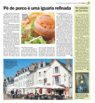 DIÁRIO DA REGIÃO São José do Rio Preto, 31 de julho de 2011 / 29 - TURISMO



Pé de porco é uma iguaria refinada                                                                                                                            No casarão
                                                                                                                                                              de Da Vinci
    Não há apenas caves de vinho                                                                             uma delícia, acredita?
trogloditas no Vale do Loire,           Pé de porco                                                               O cardápio da casa privile-                     O Clos Lucé foi incluí-
mas também de cogumelos.                desfiado com                                                         gia os ingredientes locais, que                  do no Guide Vert
Em Bourrée, a um curto desvio           bacon: receita                                                       são tratados com alguma criati-                  Châteaux de La Loire
de rota no caminho entre                de Touraine vale                                                     vidade, como a “tarte tatin” de                  (sim, existe um guia Mi-
Tours e Orléans, fica a Cave            o almoço                                                             peito de pato com queijo de ca-                  chelin só sobre os castelos
des Roches da Champignons                                                                                    bra: sobre a massa folheada de-                  da região). Mas a casa em
Delalande.                                                                                                   licada são dispostas fatias de                   que Leonardo da Vinci
    São 120 quilômetros de gale-                                                                             magret e Sainte-Maure, além                      morou, em Amboise, não
rias, divididas em sete andares,                                                                             de maçã caramelada: deliciosa.                   passa de uma mansão com
a 50 metros de profundidade,                                                                                      Já a Brasserie Embarcadère,                 um grande e belo jardim -
que produzem mais de cem to-                                                                                 em Blois, serve peixes e frutos
                                                                                                                                                              como, aliás, muitos dos
neladas de vários tipos de cogu-                                                                             do mar frescos com vista para o
                                                                                                                                                              chamados châteaux. Visi-
melos a cada ano.                                                                                            Loire O prato mais pedido com-
                                                                                                             bina camarões com lagostins,                     tar o casarão é um dos pro-
    A visita dura uma hora e po-                                                                                                                              gramas mais interessan-
                                                                                                             gomos de pomelo, salada de to-
de se estender até a cidade subter-                                                                                                                           tes que se pode fazer no
                                                                                                             mate, folhas verdes, ovos de co-
rânea, numa antiga mina. Cogu-                                                                                                                                Vale do Loire.
                                                                                                             dorna, torradas e um molho
melo é mesmo coisa séria no Loi-                                                                             que lembra iogurte com ervas.                        No chamado Parc
re. Afinal, em que outro lugar po-                                                                                Para uma refeição mais for-                 Leonardo da Vinci, um
deria existir um Museu do                                                                                    mal uma boa pedida é o restau-                   lindo bosque com paisa-
Champignon? Pois em Saumur                                                                                   rante Le 36, no hotel Le Choi-                   gismo impecável, estão
há. São mais alguns quilômetros                                                                              seul, um dos melhores de Amboi-                  espalhadas várias inven-
de galerias, onde são cultivadas                                                                             se. O cardápio muda regularmen-                  ções do artista italiano,
os mais variados tipos.                                                                                      te, sempre explorando ingredien-                 como a hélice, projeto
    Para provar as iguarias lo-       uma mesa na varanda).              porco. A carne, depois de cozi-     tes locais, como o risoto de aça-                que mais tarde deu ori-
cais, um endereço imperdível             No couvert, há pastinhas va-    da, é desfiada e montada como       frão de Touraine com lagostins                   gem ao helicóptero.
para um almoço longo é o res-         riadas (beterraba, cenoura...) e   um tornedor, presa com uma          ou a paleta de cordeiro assada                       Dentro da casa, a visi-
taurante L’Auberge de la Bou-         pão rústico com nozes. Depois,     generosa fatia de bacon. Para       por sete horas e servida com la-                 ta passa por diversos cô-
laye, em Athée-sur-Cher, que          para os mais corajosos, vale       acompanhar, telha de parme-         ranjinha kumquat confitada, fa-                  modos, onde, além do mo-
funciona numa linda casa em           apostar numa iguaria da típica     são, feijões-brancos, tomates ce-   vas e rillons, que são cubinhos
                                                                                                                                                              biliário antigo, é possível
em meio aos campos (escolha           da região de Touraine: o pé de     reja assados e uma saladinha. É     de barriga de porco.        (AG)
                                                                                                                                                              ver maquetes e vídeos so-
                                                                                                                                                              bre as mais importantes
                                                                                                                                                              criações de Da Vinci.
  A cidade de Blois fica em                                                                                                                                       Do lado de fora há um
  posição estratégica para                                                                                                                                    café e creperia, que vende a
  explorar a região: dá para                                                                                                                                  cerveja Leonardo, fabricada
  fazer um bate-volta para a                                                                                                                                  na cidade, além de loja, com
  maioria dos lugares                                                                                                                                         lembranças relativas a Da
  interessantes                                                                                                                                               Vinci, como um livro com
                                                                                                                                                              as suas citações.       (AG)




                                                                                                                                                              Réplica da Monalisa que
                                                                                                                                                              está em Clos Lucé, antiga
                                                                                                                                                              residência de Leonardo da
                                                                                                                                                              Vinci em Amboise
 