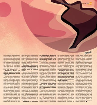 DIÁRIO DA REGIÃO São José do Rio Preto, 14 de outubro de 2012 / 9




blicas. De fato, sentimos que o     tanto, razão para temores injus-   da humanidade já permite             que tiverem plantado no cora-              grande monta. Isto está perfei-
momento havia chegado e re-         tificados. Fé e confiança em       a mudança do planeta da              ção de seus semelhantes. Terão             tamente avisado nas sagradas
solvemos então colaborar em         Deus, trabalho ativo no bem co-    condição de expiação e pro-          uma nova oportunidade de re-               escrituras desde a chamada
parceria para que diversas ma-      mum e desprendimento moral         vas para um planeta de re-           começar, embora num cami-                  grande tribulação de Daniel, o
térias sobre a transição planetá-   são atitudes seguras que todos     generação?                           nho mais árduo e difícil, mas              apocalipse de João, até o ser-
ria viessem a público através       devemos manter em benefício            Lemos Neto - Acreditamos         certamente contarão ainda                  mão profético do próprio Cris-
das páginas do jornal “A Fo-        do melhor caminho.                 que se seguirmos pelo melhor         com todo o apoio divino em                 to, bem como na obra de Allan
lha Espírita” de São Paulo.             Bem-Estar - Como você          caminho, isto é, o caminho da        seu favor, porque Deus não de-             Kardec, especialmente nos ca-
Mais tarde, então, essas maté-      descreve o atual momento vi-       paz planetária entre nossas na-      sampara a nenhuma de suas                  pítulos 16 e 18 do livro “A Ge-
rias se tornaram o material do      vido pela humanidade e os di-      ções, povos, religiões, raças e      criaturas, por mais rebeldes ou            nese”. Além, obviamente, da
livro “Não Será em 2012”.           ferentes níveis de evolução        gêneros, conforme nos indicou        desviadas que possam parecer.              obra psicografada de Chico Xa-
    Bem-Estar - Na sua opi-         moral?                             Chico Xavier, rapidamente en-            Bem-Estar - Se as mudan-               vier como nos livros “Há Dois
nião, por que tanto temor das           Lemos Neto - Estamos nas       traremos no mundo regenera-          ças não forem as espera-                   Mil Anos”; “A Caminho da
pessoas na extinção do mun-         vésperas da fase mais crítica da   do de amanhã, a partir de julho      das, conforme suas conver-                 Luz”; “Justiça Divina”, além
do físico?                          chamada transição planetária,      de 2019. Segundo ele mesmo           sas com Chico Xavier, pode-                de várias entrevistas publica-
    Lemos Neto – Bem, em ne-        em que a Terra está deixando       nos disse, “nenhum de nós po-        remos esperar realmente pa-                das em livros e escritas pelo es-
nhum momento revelamos              de ser um mundo de expiação e      de prever os avanços extraordi-      ra os próximos anos even-                  pírito de Emmanuel. No livro
qualquer informação que pu-         de provas onde impera a igno-      nários que teremos a partir de       tos que resultem em desen-                 “Não Será em 2012”, há uma
desse ser interpretada como ex-     rância e o mal para ingressar na   2019 se apenas conseguirmos          carnes coletivos?                          coletânea desses avisos da Espi-
tinção do mundo físico. Quem        comunidade dos planetas cha-       nos suportar uns aos outros”.            Lemos Neto - Se o mundo                ritualidade Maior em favor de
assim interpreta não está corre-    mados regenerados, onde impe-          Bem-Estar - O que aconte-        escolher a infelicidade de uma             nosso próprio despertamento
to. O que Chico Xavier nos re-      ra o esclarecimento geral e o      cerá com os espíritos que            guerra nuclear, uma guerra de              espiritual, lembrando que toda
velou e em outras oportunida-       bem coletivo. Então é natural      não seguirem esses precei-           consequências imprevisíveis e              profecia em tom catastrófico é
des psicografou ou respondeu a      que neste momento crucial de       tos e não mudarem o compor-          devastadoras, aí sua assertiva             feita justamente para nos avi-
entrevistas diz respeito à evolu-   nossos caminhos evolutivos os      tamento?                             está correta. Segundo Chico, a             sar dos perigos do caminho aci-
ção da humanidade terrestre a       velhos erros de nosso mundo            Lemos Neto - Serão infeliz-      irreflexão da humanidade des-              dentado mais adiante, afim de
caminho do mundo regenera-          ainda se debatam sobre o mun-      mente degredados do planeta          viada de Deus começaria a ter-             nos precaver e nos incentivar a
do de amanhã, evolução esta         do novo, gerando crises e obstá-   Terra em direção a orbes plane-      ceira guerra mundial, mas o                mudar para a rota do bem e da
que dependerá de nosso pró-         culos que desafiam a nossa ca-     tários ainda em estágios primi-      próprio planeta Terra é que se             paz, da verdade e do amor. Não
prio livre arbítrio como indiví-    pacidade de reagir dentro dos      tivos, para reaprenderem na          encarregaria de por fim à                  se trata de fatalidade, mas de
duos e como coletividade. O ca-     sábios e nobres preceitos do       dor e na experiência da lei de       insânia humana, abrindo as                 apelo para que mudemos en-
minho a trilhar dependerá de        Evangelho de Nosso Senhor Je-      causa e efeito, ação e reação, re-   suas entranhas em cataclismos              quanto há tempo. Por isso Je-
nossa própria escolha, pelo         sus Cristo.                        colhendo de retorno para si          destruidores, levando a                    sus já nos afirmara: “andai en-
bem ou pelo mal. Não há, por-           Bem-Estar - O atual nível      mesmo o mal e a infelicidade         desencarnações coletivas de                quanto tendes luz”. I
 