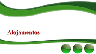 Alojamentos
 