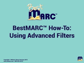 Mitinet BestMARC How-To: Using Advanced Filters