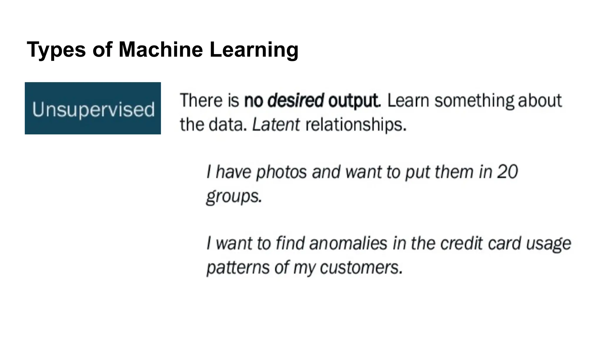 Types of Machine Learning
 