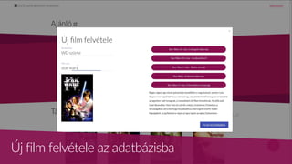 Új film felvétele az adatbázisba
 