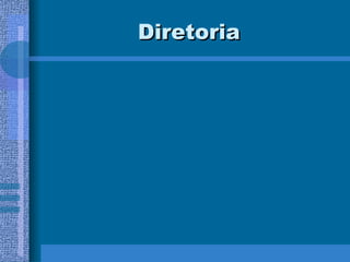 Diretoria  