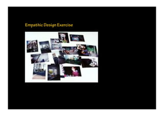 Empathic Design Exercise
 