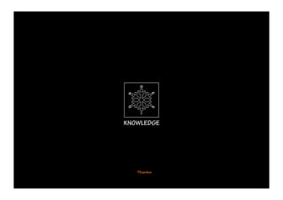 KNOWLEDGE




   Thanks
 