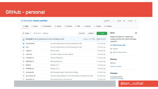 @ben_nuttall
GitHub - personal
 