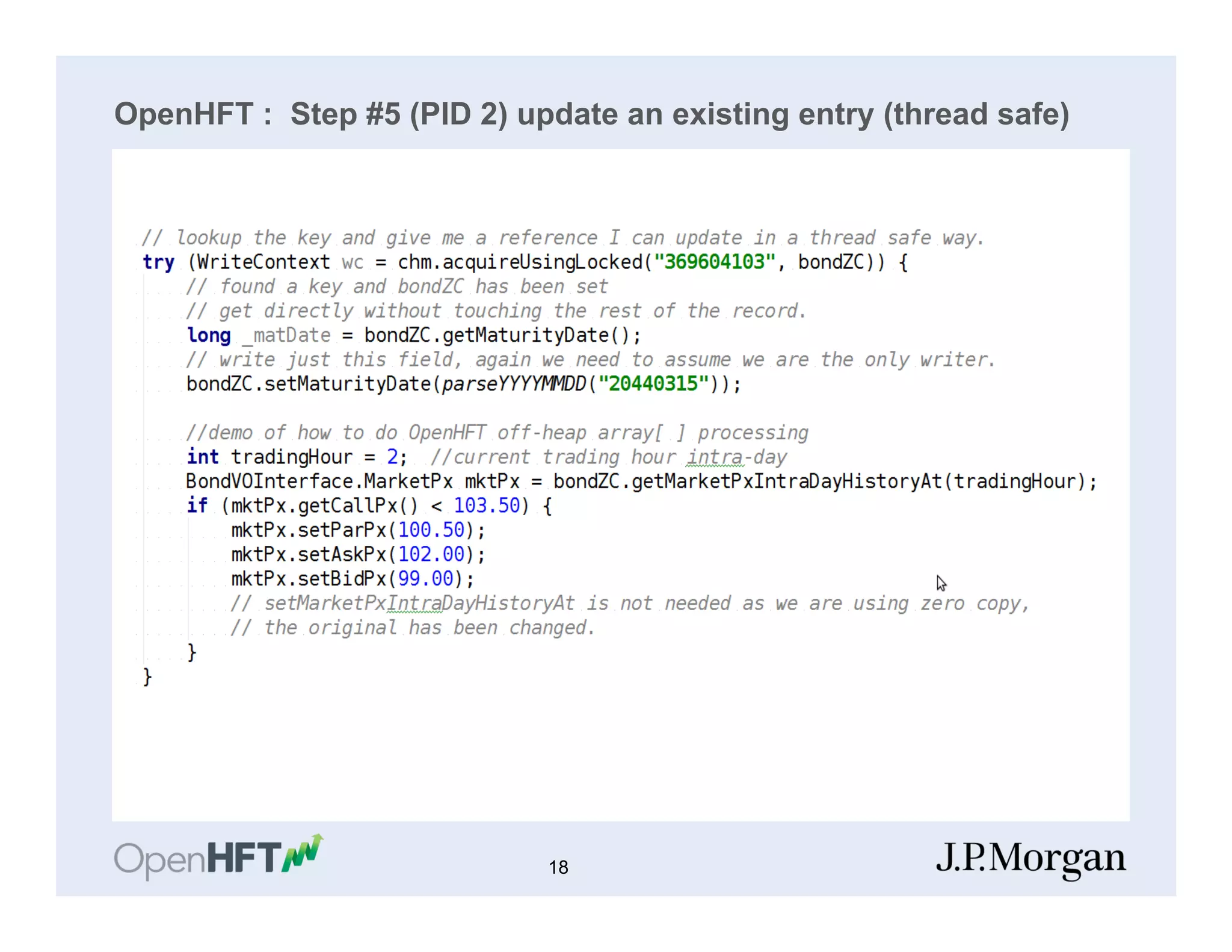 OpenHFT : Step #5 (PID 2) update an existing entry (thread safe)
18
 