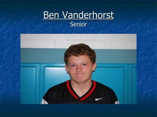 Ben Vanderhorst Senior 
