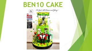 BEN10 CAKE
 