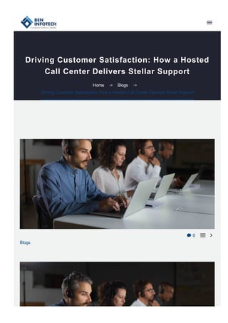 Driving Customer Satisfaction: How a Hosted
Call Center Delivers Stellar Support
 0  
Blogs
Home  Blogs 
Driving Customer Satisfaction: How a Hosted Call Center Delivers Stellar Support
 