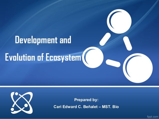 Development And Evolution Of Ecosystem - 