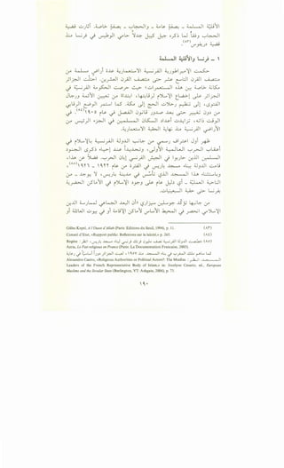 ~ UJ~i .~.>- ~- '-;-'~J- 4..-s. ~- ~~ -Wjf
L ~_; -i v-:1)1 ~b.~...:::-~ ~ o_?~ W ~w_, '-:"'~
(A'I") • - . -
!J"'.)A!.J::. ~
4oJ QJI 4.;li~l; W} - '
Cr" ~ ~1) ;;~ ~J~'l'l ~_ri.JI ~J_,.klr." ';il ~
_;l_r.ll -:.£1 ·-:r-~1 0~1 , .; ,a·· 4 ~ ? C""..:J 0~1 , .; .a"' 4
~ ~_;.JI 4..-_,.s::.:.JI ~? ~ !uly~- QJ oh j-::-: ~.:;..d.;~
J~JJ w11 ~ ero ~~~~ d-~-~l!) i')L..';il t_w_.;,..1 ~ _;1~1
~..;)I c!'_,JI ~ W -~ -.)1 ~I ..::.;~J ~ -.)1 •L.S_,;:Ajl
~ .<AO' C • 0 i~ ~ J-..a-A-ll 0~j JJ~ ~ ~ ~ 0_,::. j-"
0-" ~)I ~~I ~ 0--. Q I "l 0~1 ::.l~i u-4~ , .c~ ..::,.j_,JI
-~J~'l'l ~I ~~ L ~_;.II ~IJ11
~ i')L.,':!~ ~__.AJI u_,.u1 ~~ 0-" ~) .._j?1 J..,i R
::.~I L.Sy-5 ~ ~l::->-1 ~ l-4..L>UJ , _)_,11 ~WI '-:"'_r-JI '-:"'wi
'lh r:f ~ ·'-:"'_rJI 0~1 ~_;.II ~I ._) ly)>· -:r...UI ~I
,<AO)'C'tl- 'CH is. (.;-";_rAj~ u···U~-~ ~~ dJ_,...JI .:.....ol!
j-" - ..A..:::-y. 'l' 'u-::J~ ~..lA ~ ~t; '-:?jj ~I lh ~t.:..:.::.....~_,
~~~ LJS"Lo11 ~ iJL..':il ::.y:-_, ~ i~s. JJ::. '-:?i _ ~~ ~L:JI
...::,;~ ~ ~ L.;~
-:r...UI ~Jk..J ~~ .u..)l 0in l,?)_r....... -r.Ly:- JSy ~~ ,y
_,i iliWI ..::,;~ ~ _,i 4.....,;';il -:_,SLo1 V"L....11 ~I~ ~I ~JL..';il
Gilles Kepel, A /'Ouest d'Allah (Paris: Editions du Seuil, 1994), p. II.
Conseil d'Etat, «Rapport public: Reflexions sur Ia lalcite,» p. 265.
(A1")
(Ai)
Regine : _,k;l ',..ruL ~ ·~ ~} ..!.L} .J_r.l.. ......i...a,; ~__..4]1 ;J_,..lll ~ (AO)
Azria, Le Fait religieux en France (Paris: La Documentation Francaise, 2003).
6..,~J.,.; 'l;...L..iiJ_,~ _;1~1 ~ ,  O.ov L .~1 •.:.;.,.; '-:-'~~ .;.LL. r"L.. W"
Alexandre Caeiro, «Religious Authorities or Political Actors?: The Muslim :~I .~1
Leaders of the French Representative Body of Islam,» in: Jocelyne Cesario, ed., European
Muslims and the Secular State (Burlington, VT: Ashgate, 2006), p. 73.
 