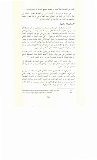 .~')L1 ul5_r- o)~':i ~ ~ 0i ~ ~J • 4..,.?.>J V"")J.JI
J1 ~L;JJ o~J~ 4..,.?L>...l V""JI..wl ~~~i ~ •.s.}--i ~L; .:_ro
0~ ,J:uj y_; ~ '-:"'')IJJI ~~ J~1 0-A ~ ~ ,< 0i ~
.( n .....;,' 1 • • ; .l. __g ~ ~' • 1 I ·. 1 • I
.r ~ ~y "-!" ---~ V""J ..1..4.! r..l r-+Q. ~
~IJ o")...a.}l _ ~
~ oYL.aJI _;~ ~ c_L-....ll 1~ ~G:- ~1 <Gi.?.U~ .r-~1
~ ~_r.Ajl ~ ~y Jl_; ~ •l:S_; ~ d....oWI Ji ~~ V"")..WI
J~l y. ~.r.AJI ch __p ~ J:J~ .r?J ,4..,.?.>J ~JJ '-:"'Jk.ll ul....Jl...A
.) ~~I U"")..WI LS-l>-1.) '1' •• v ,~ .:.ro Y-Lo I):i k.) )~ L_?.lll
o~ ~~ 4;~_;; -.::.,..jl5 -;JI o~l ;L.....;. :,..... ~ lA~ ,J_r.:.L1
~G:- :,r .~JJJ ~ly ~ ~JJJ ul~ .s...~..>-1 ~ .,.L..:J :,r
~ · ~ ·'I)~ ·WI ~w..JI Jl ~I "::}.s.~l t~L... ~ .:..;Ll '-? J • •• i •U .J .J
·'-:f'_r. _r}- ~ ~i ~..:...WI (~Y-~ ul_,:j ~.J
~~J ~J..WI _.r...l.o U>~ J~ ~~WI ~l;JI ,_;:_..,; ,u,J.J~
t.ljJJ .W~I J~ ~.::..l i"::}.s.':il JL....J ~y (.r.:>.) <.r:-""'j..WI 0-A
.<''"~JJ ~I ~? .:.ro .,.?. Ll.J~~ ~)~~ o~l ch :.r-
~ ~~~':il V"")..WI ~ ~ '-:"'')UJI ~~ •.)--T ~ ~
Jl o).~l ~i ~ ~y ~ L_?.lliJ • C~ JS Jl::..ll ~I OJ'.>I.:: L?_;
:~JJ ~ Jl .Ji ill
~ ..;~ ·~ lh ~ ~iJ • 4.A!.J~ ..r.~ L;'L; .U •..;;; L;i
? .J ~.J •L.?~~ [.~ 1_,...::..>-I.J ~_r:>WI j>- t_G..U : .,.~ J-5
!~ .:.lJyL;i l; .,~iJ ~i 0i : ~~ . ~ :.r _rsi ~iJ
~-4-ll c~Lu ~ L_?.lll J.....-.)1 ~ ~11 Jl .r.:-""'i ~_,....., ~i ~i
~11 ~i :_r ~ ~i 0i ~~l ~ -.:.._) l; •~J L_?lJI
.11~_; L;in :J~ .:_ro ~ y. r5 .~rJI
«<''>zel Okuldaki 50 bin Ogrenciye Devlet Destegi,» Zaman, 28/4/2006.
«Namaz Dii~manligina Tepki Yagdi,» Zaman, 1/6/2007.
('')
('I")
 