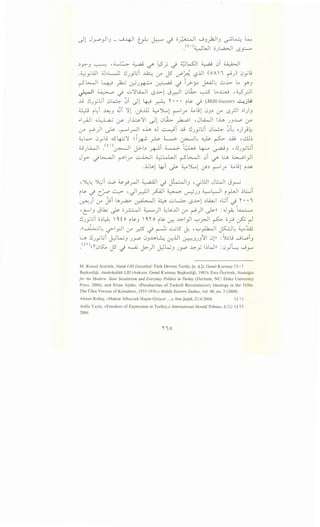 .)l JJ""_,..ll3 - 0-4-11 ~ ~ ~ o~I 03_)JI3 ~~ ~
_<t ·)~WI o)...a.>JI ,_s~
.) ......__._, '~..:..;... ~ l5 - . .;,:]kSJI ~ 0i ~Iy.-3 . . . . '-:?"' - .r '-:1 - - -
.~jWI ~ ..l-U .!.IJyt.;i ~ :_r J5 ~~ '-?.UI (oA' i ~J) 0ju
r5~1 ~ _}w ~J~ ~ _) _r>-y ~~ 0-l>- ~ y 3
~I ~ ~ ..;..,'J'l.i,JI ,_s..A.>-1 J~l 0li>. ~ ~...L:._,.j -~_r.ll
..l! .!.IJyGi 0~ ~i .Jl 4::! ~ '1' • • • i~ -.} (Milli Gazete) ~j~
~ i~i .AA:3 .Gi 'Jil ._}JJJ ~Jl...l r-"1.7" ;_.jl 03.) :_r ,_s_;JI ol)3
..1~1 ~ (.;->' )h'J'I .)l 0~ yh..PI ,J~I lh J3~ :r
lr ~)1 ~ .~1~1 oh .J ~i ..l! .!.Jylii 0~ ~~ o)}~
~~ 0_yu ..s~'J' dk ? ~ ~~ 0 ~ ..I.A.9 • ..!D~
ij)l.4.JI Y ' )~l J->b ~i ~ t;w ~ ~3 ,.!J)_,..;L;i
J_r> ~l>.....aJI rl_ro ..;..,.l..:;....;l ~kWI r5~1 0i '-f"' l:J> ~I_,JI
.~l..l.l ~i ~ ~ Jl...l ~.) r-"1.T' ;_. jl i~
,')LLJL;i_w,~.j -'1~1 j 1~.-.q , '..:JIJWIJ ·
- - - .T .r-' - '-:? c..r----' 3 '-:?' .>---'
r~ ~ cro ~ ,Jl.r.:lll ~~ ~ u--)J3 ~L;-JI r#I ~L:.....i
~) :.r j;i ~~ ~I ~ ..;_,~ ,_s..A.>-1 .)LQ..,._; ..~i -.} '1' •• i
•el3 J~ ~ o~l ~)1 ~~..UI :_r ~)1 ~)) :J~ ~
.!.IJyt.;i o.)~ '~ i o i~3 '~ '1' o i~ -:r.: ...L>-1}1 '-:"'_r-jl ~ o? :_?.:; ~
.!!~~ ~I_,JI :_r .r? _) ~ ...::....;l5 J: ''-:"'~1 ~~ ~:ii;
b .!.IJ_yL;i j;~3 J.J-4' 03.u~ ~..UI ~3)3'1 01Jl : SuL; 0Wi3
<t n o . 1,.... J5 . .. !-)1 1 ': 1 -
1• w . .1i ·
• (!~u..A..O '-:1 ~ v- c_r.;-l.<>-J3 JP ~ y .) ll : uy~ u.r"
M. Kemal Atatiirk, Nutuk I-III (Istanbul: Tilrk Devrim Tarihi, [n. d.]); Gene! Kurmay ( t •)
Ba~kanligi, Atatiirkt;iiliik I-III (Ankara: Gene! Kurmay Ba~kanligi, 1983); Esra Ozyiirek, Nostalgia
for the Modern: State Secularism and Everyday Politics in Turkey (Durham, NC: Duke University
Press, 2006), and Ertan Aydin, «Peculiarities of Turkish Revolutionary Ideology in the 1930s:
The 01kil Version of Kema1ism, 1933-1936,» Middle Eastern Studies, vol. 40, no. 5 (2004).
Ahmet Keke9, «Hakan Albayrak Hapse Giriyor ...,» Yeni Safak, 21/4/2004. ( t )
Atilla Yay1a, «Freedom of Expression in Turkey,» International Herald Tribune, 6/ 12/ ( t '0
2006.
''iO
 